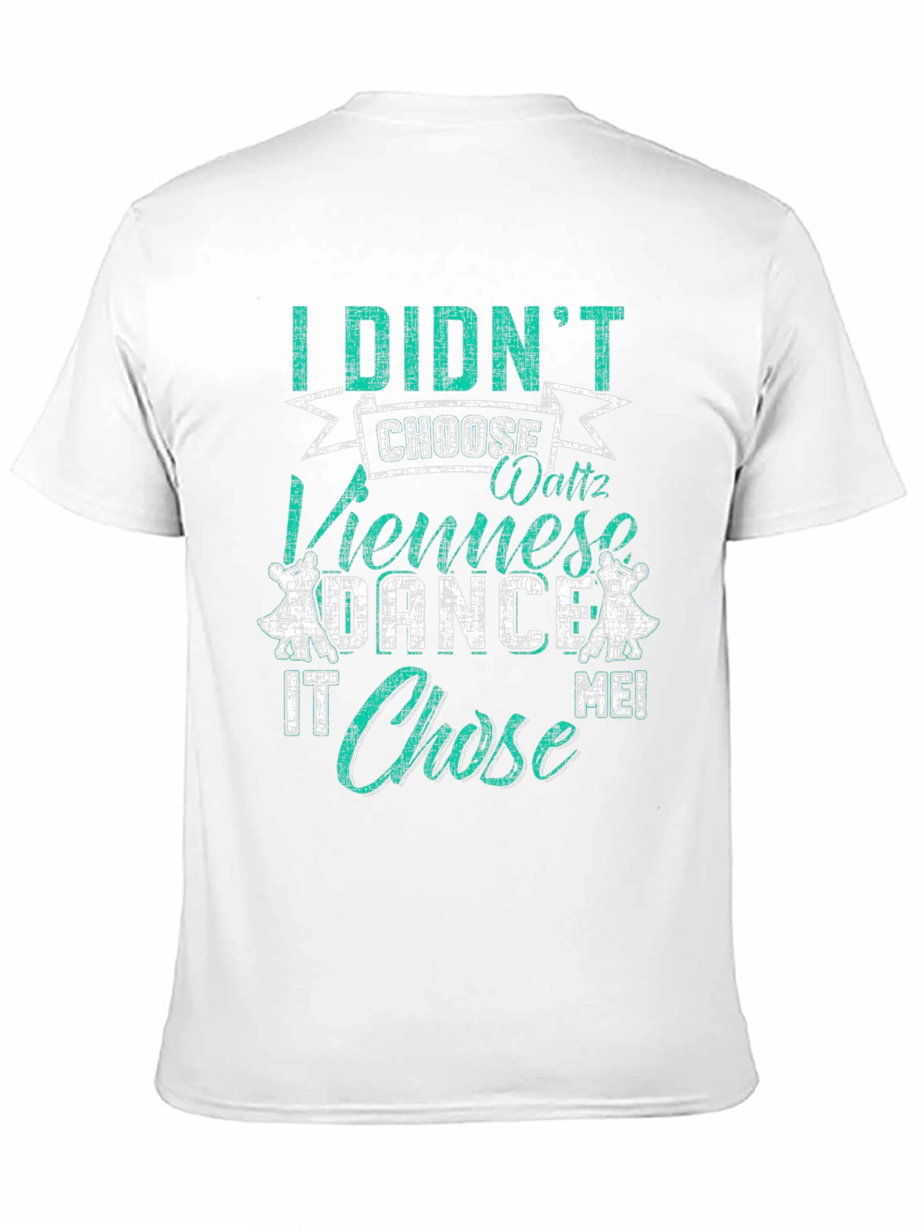 Black Viennese Waltz Dance T-Shirt - I Didn't Choose It! view 11
