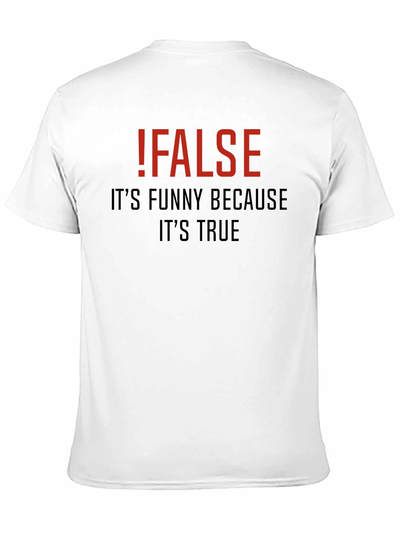 Black !FALSE Funny Programmer T-Shirt view 11