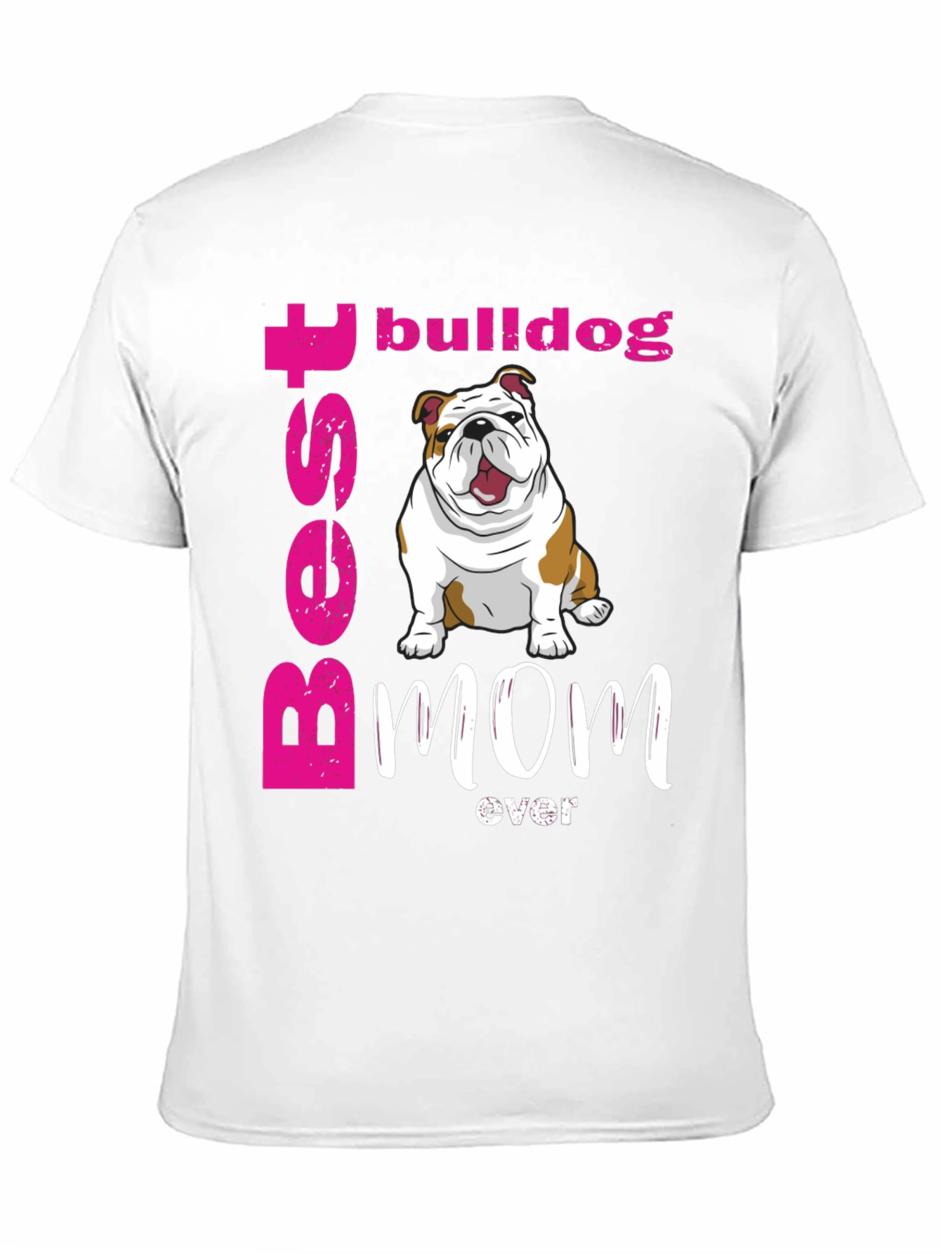 Black Best Bulldog Mom Ever T-Shirt - Cute Dog Graphic Tee view 11