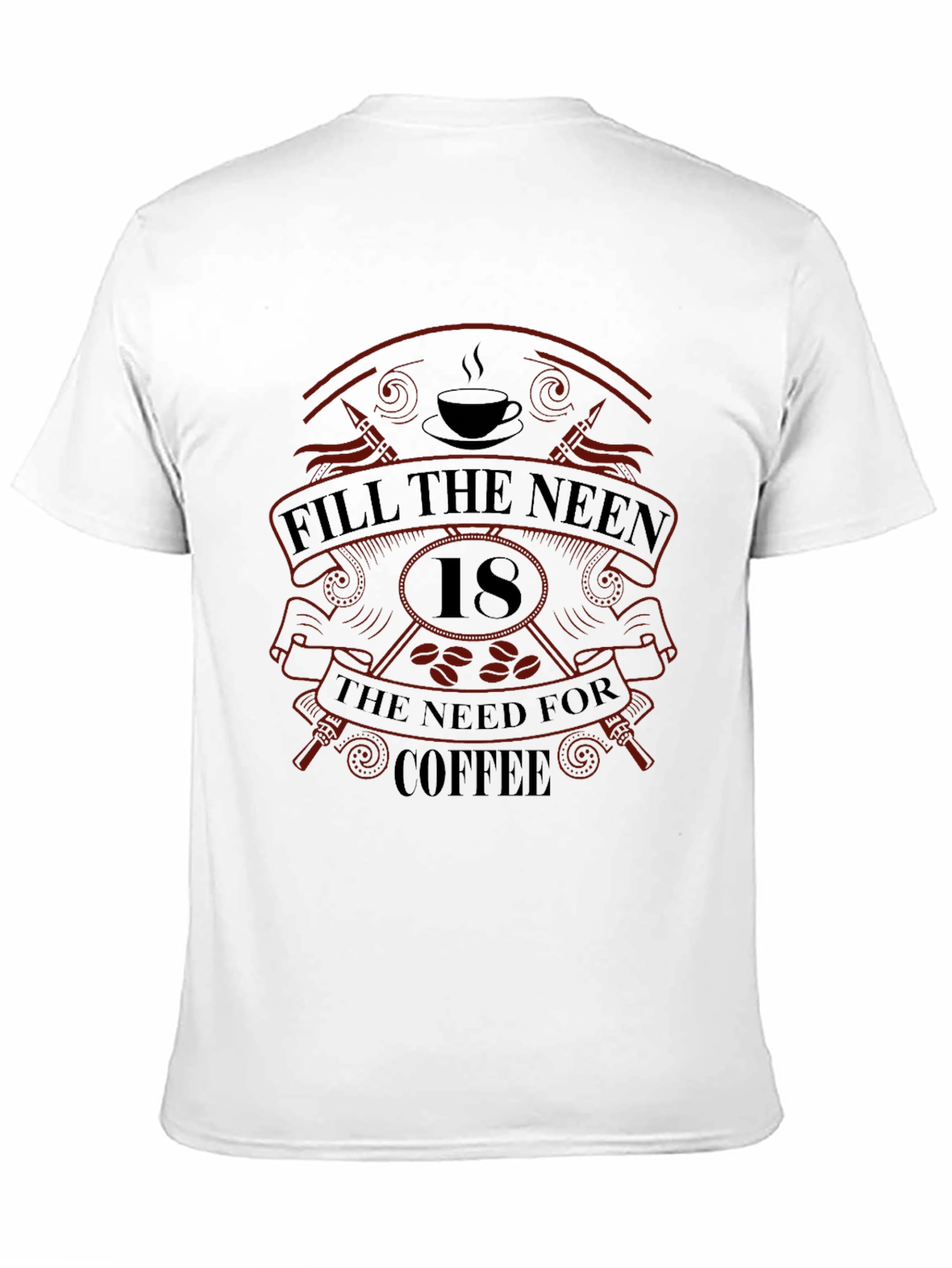 Black Fill The Need For Coffee Graphic T-Shirt view 11