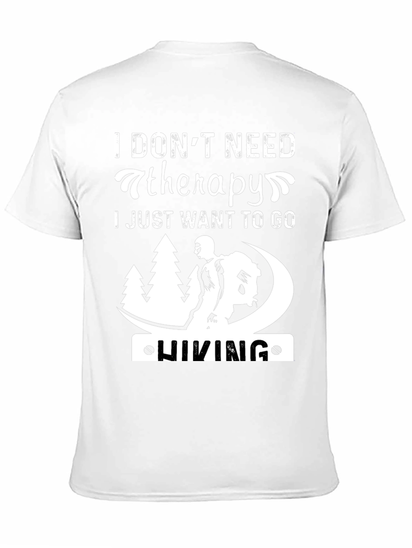 Black Hiking Therapy T-Shirt: I Don't Need Therapy, I Just Want to Go Hiking view 11
