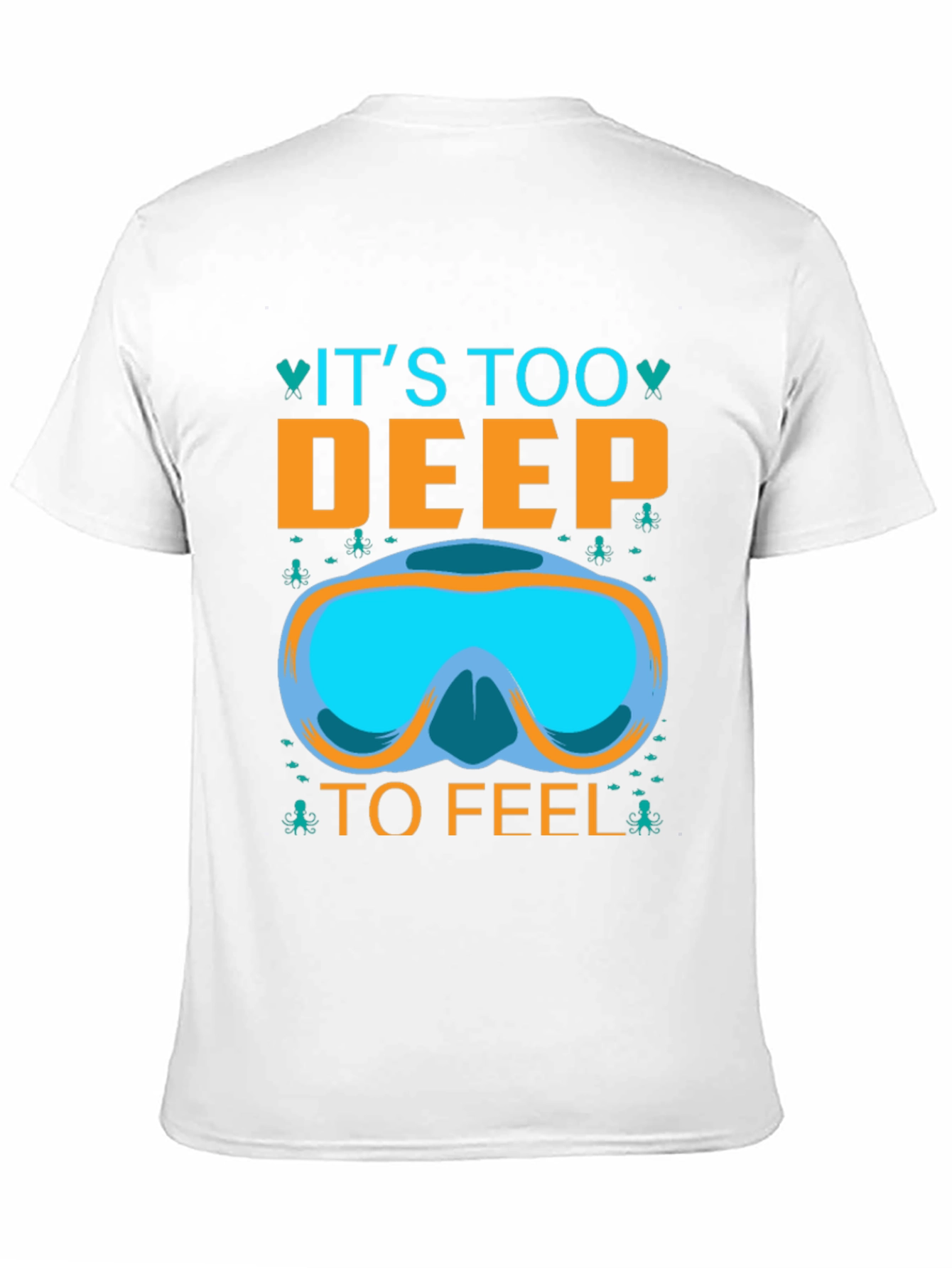 Black It's Too Deep To Feel T-Shirt - Diving Mask Graphic Tee view 11