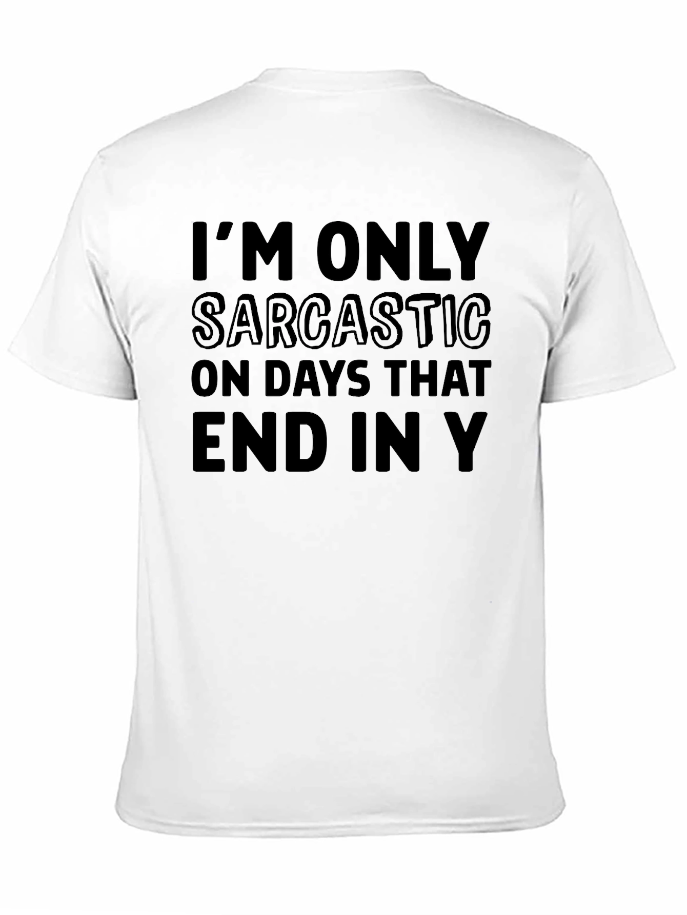 Black Sarcastic Days T-Shirt - Humorous Graphic Tee view 11