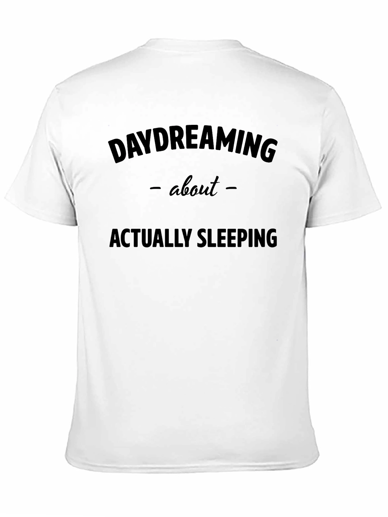 Black Daydreaming About Sleeping Black Graphic Tee view 11
