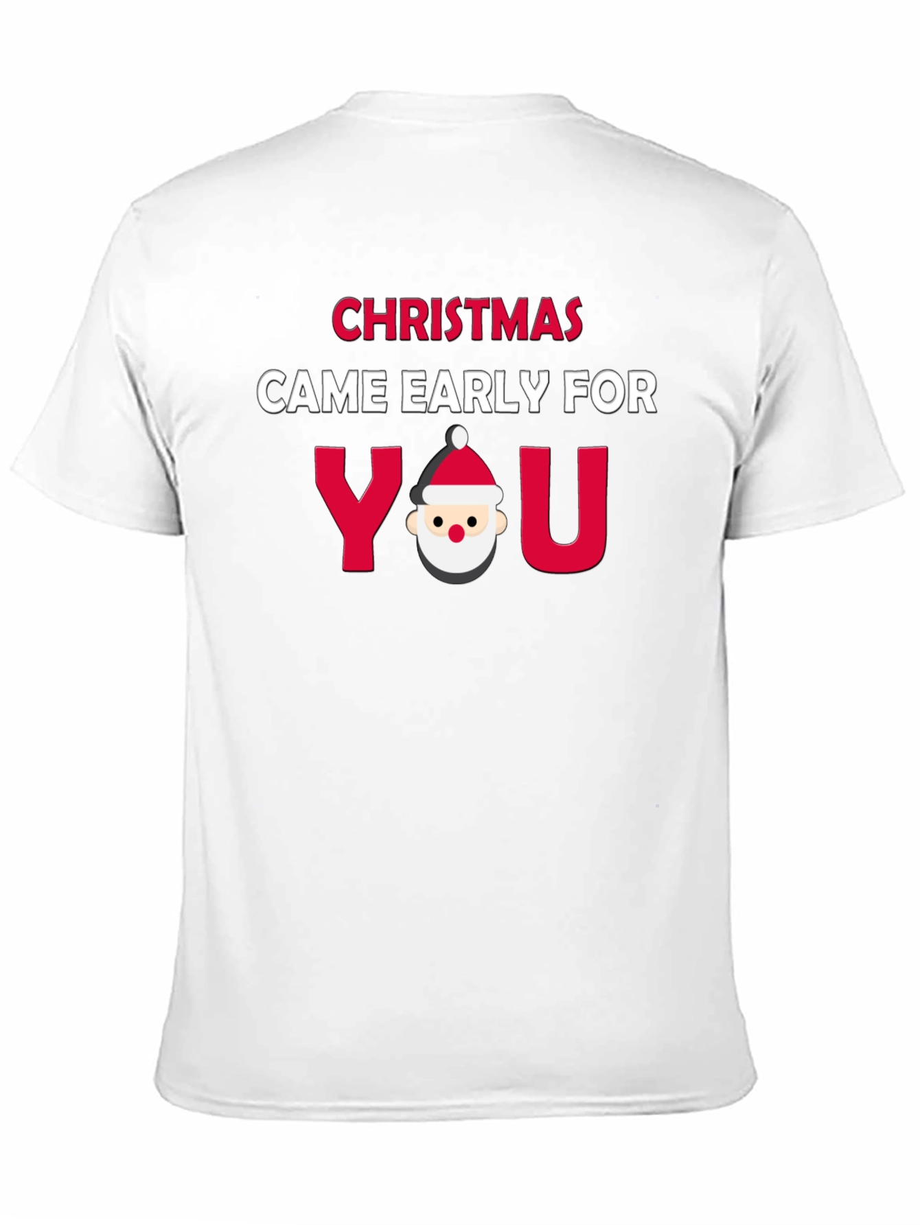 Christmas Came Early Funny Holiday Graphic Tee - 11