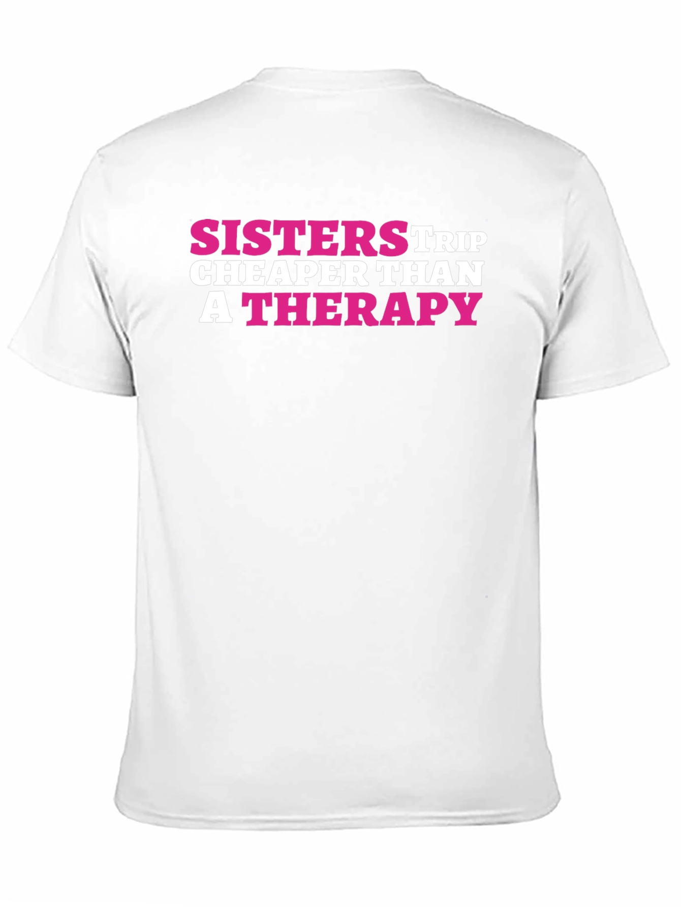 Black Sisters Trip Cheaper Than Therapy Black T-Shirt view 11