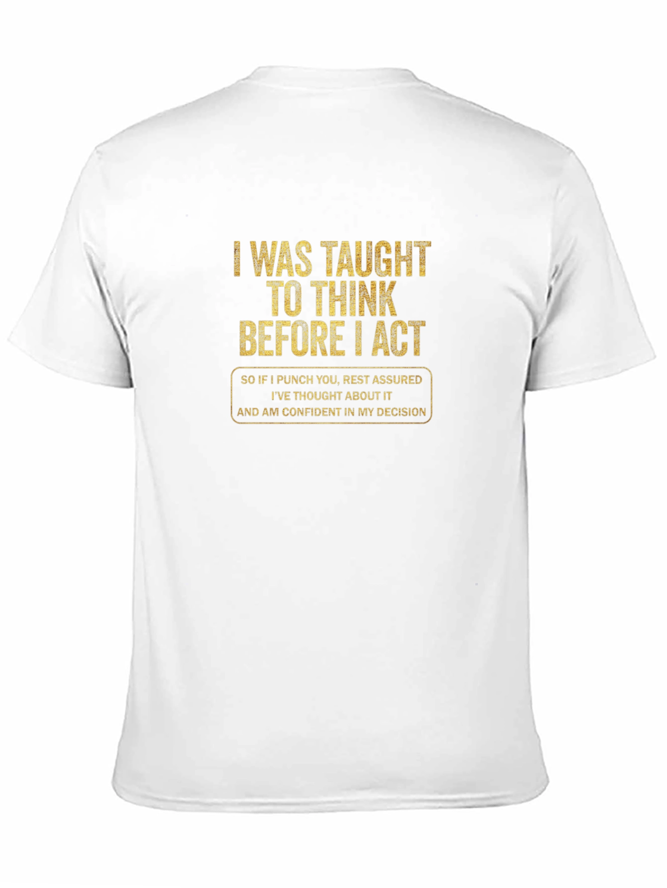 Black Think Before I Act Funny T-Shirt view 11