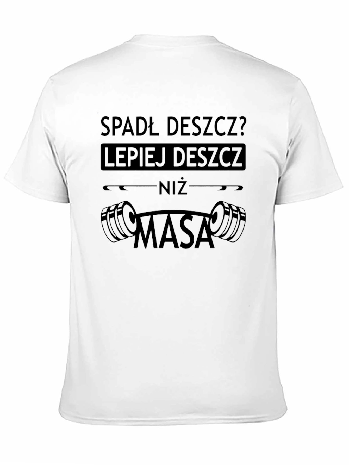 Black Funny Polish Gym T-Shirt - Deszcz? Lepiej Deszcz Niż Masa view 11