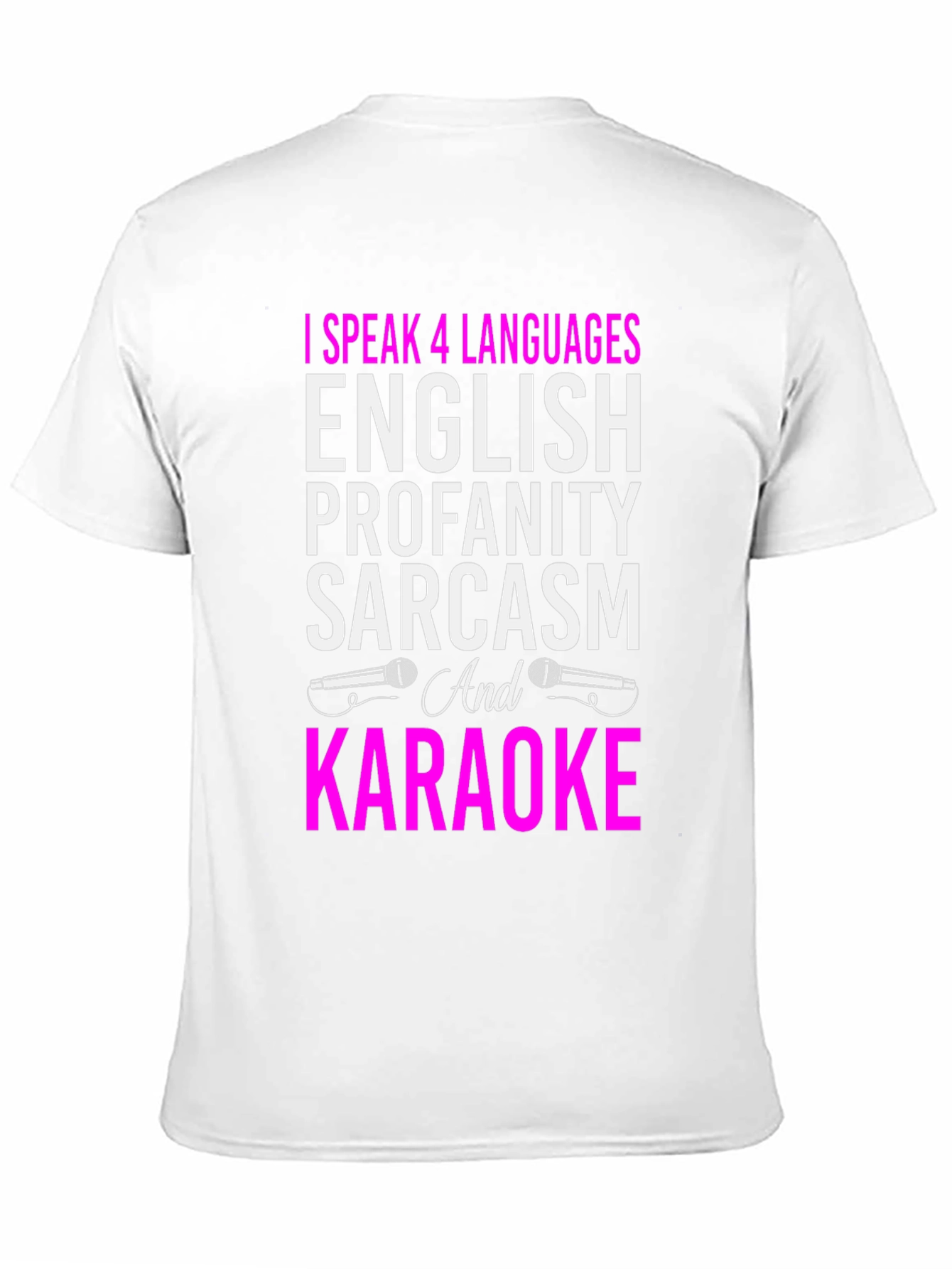 Black Funny Karaoke T-Shirt: I Speak 4 Languages view 11