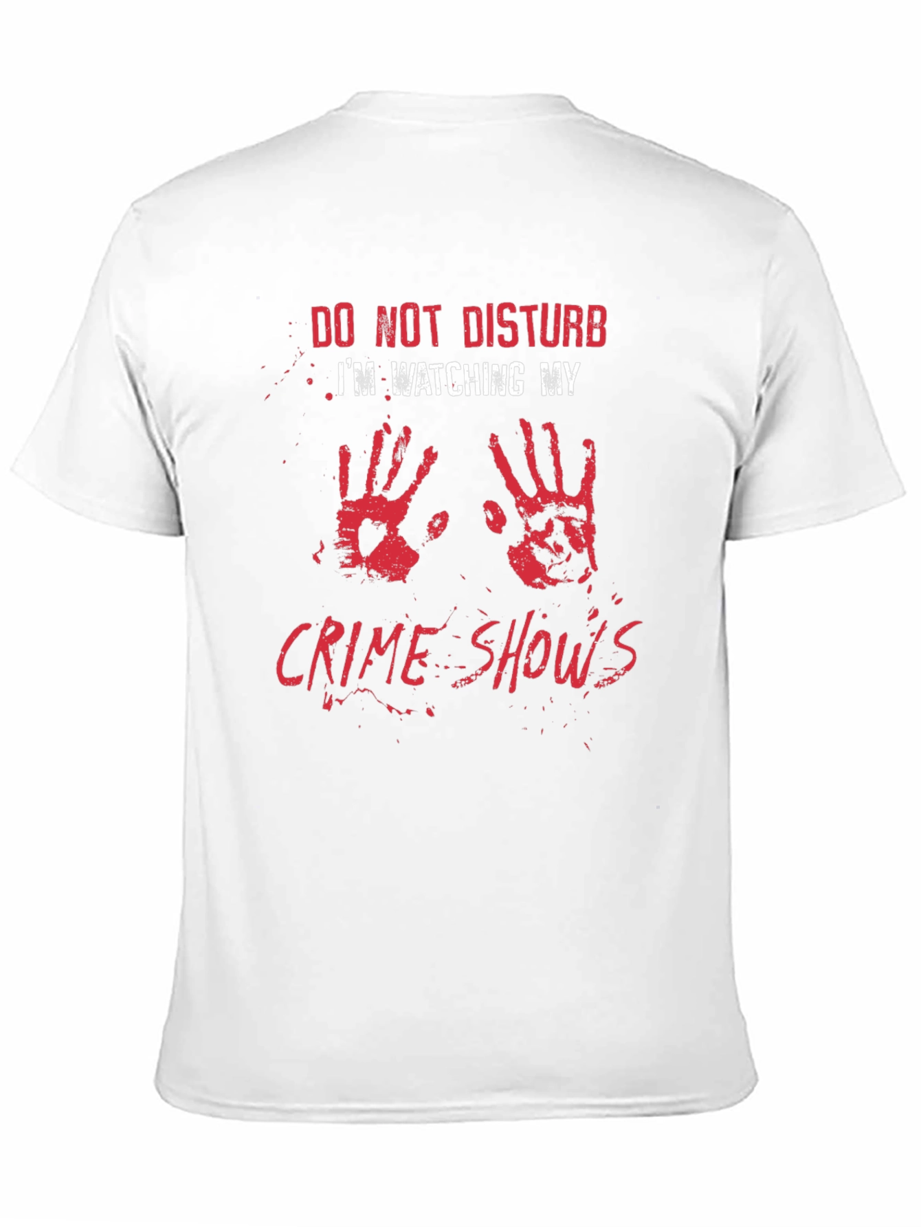 Black Crime Show Fan T-Shirt: Do Not Disturb Graphic Tee view 11