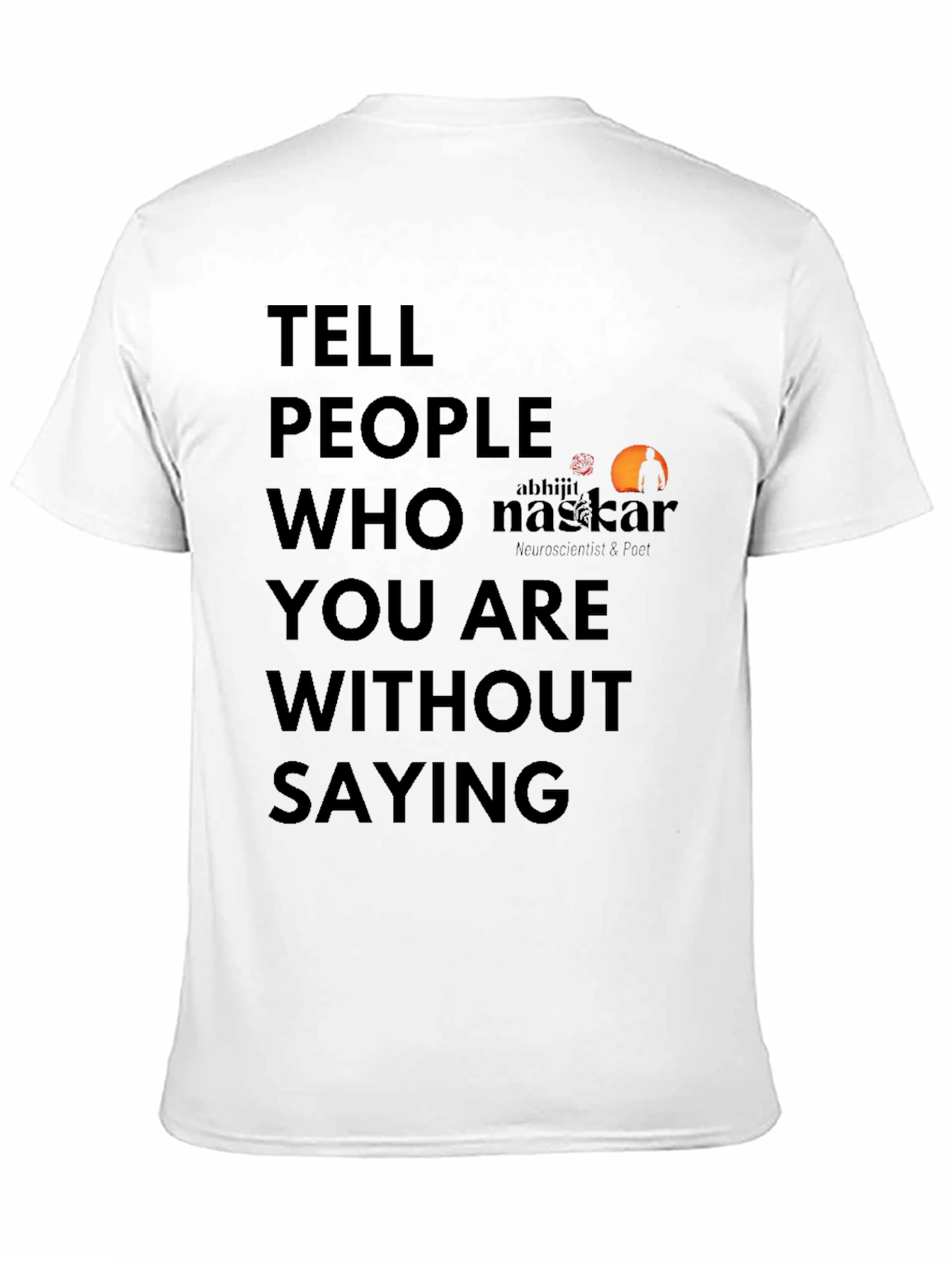 Black Statement T-Shirt: Tell People Who You Are Without Saying view 11