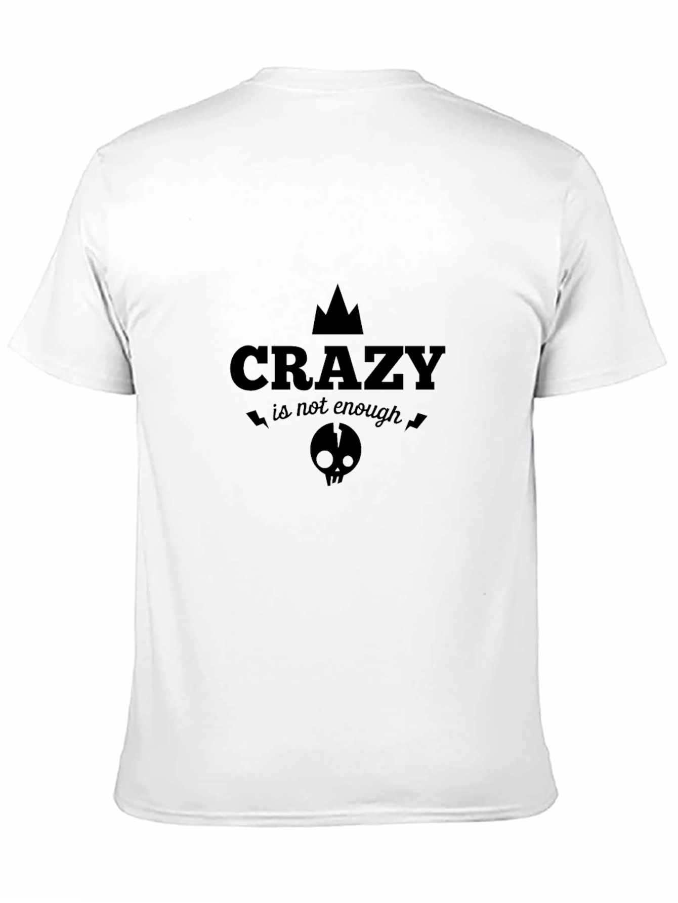 Black Crazy Is Not Enough Graphic Tee - Black Crew Neck T-Shirt view 11