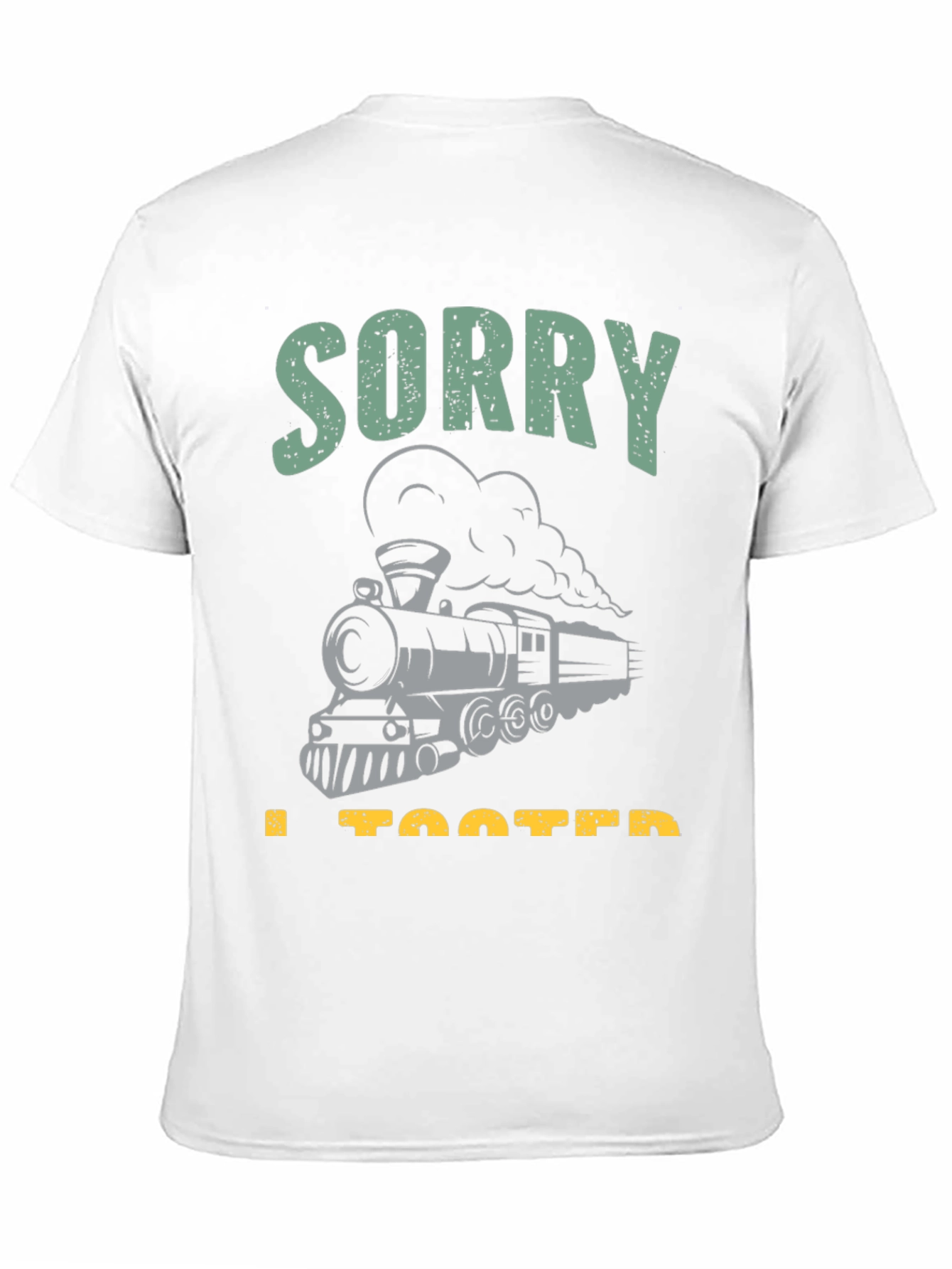 Black Sorry I Tooted Train T-Shirt - Steam Engine Humor view 11