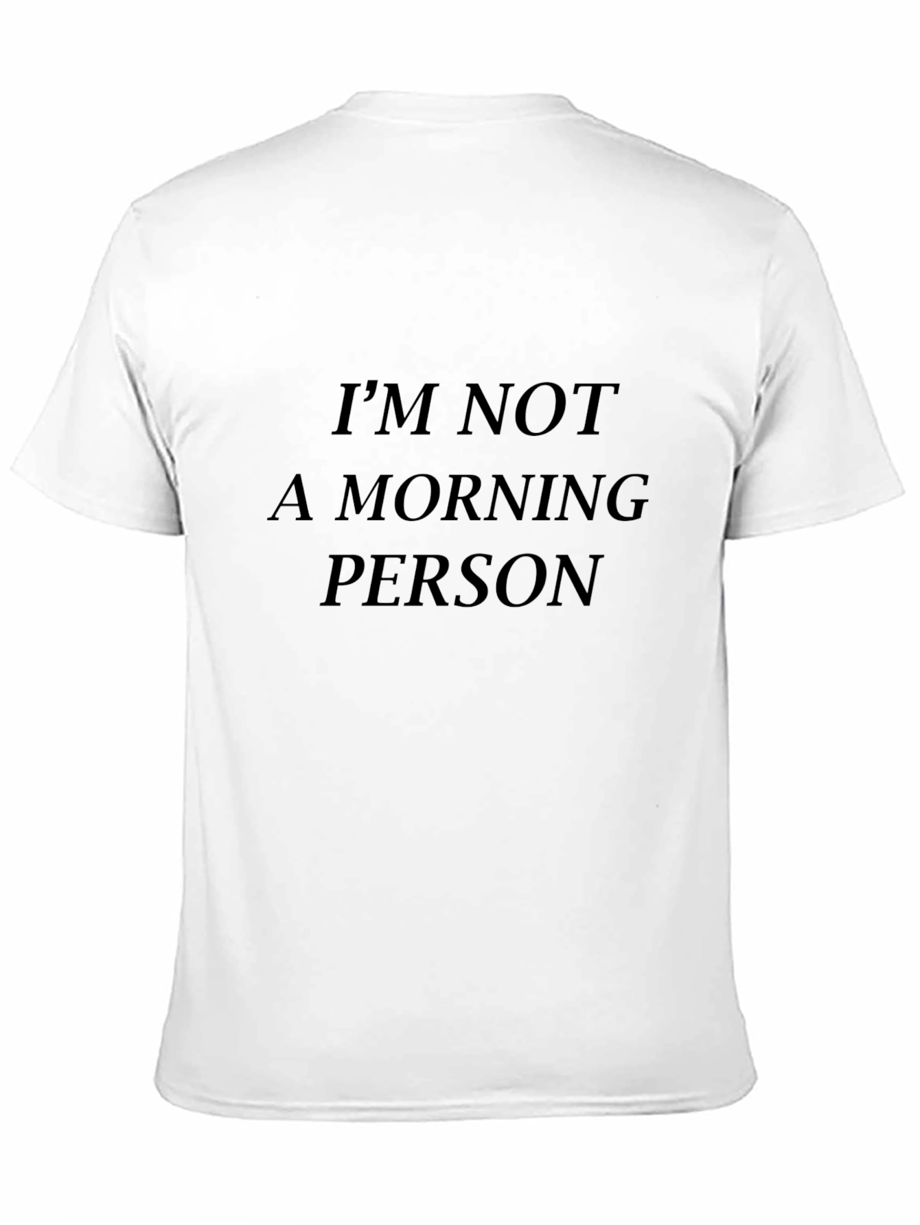 Black I'm Not A Morning Person Black T-Shirt view 11