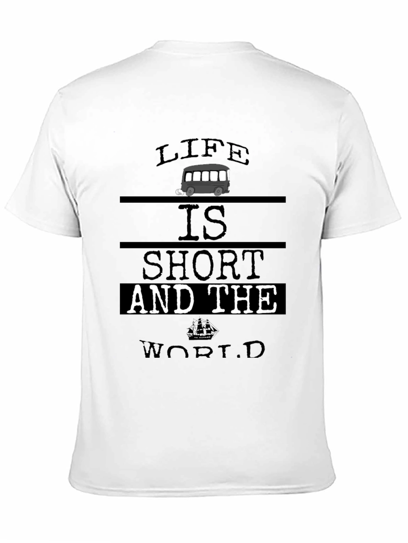 Black Life Is Short T-Shirt - Travel & Adventure view 11