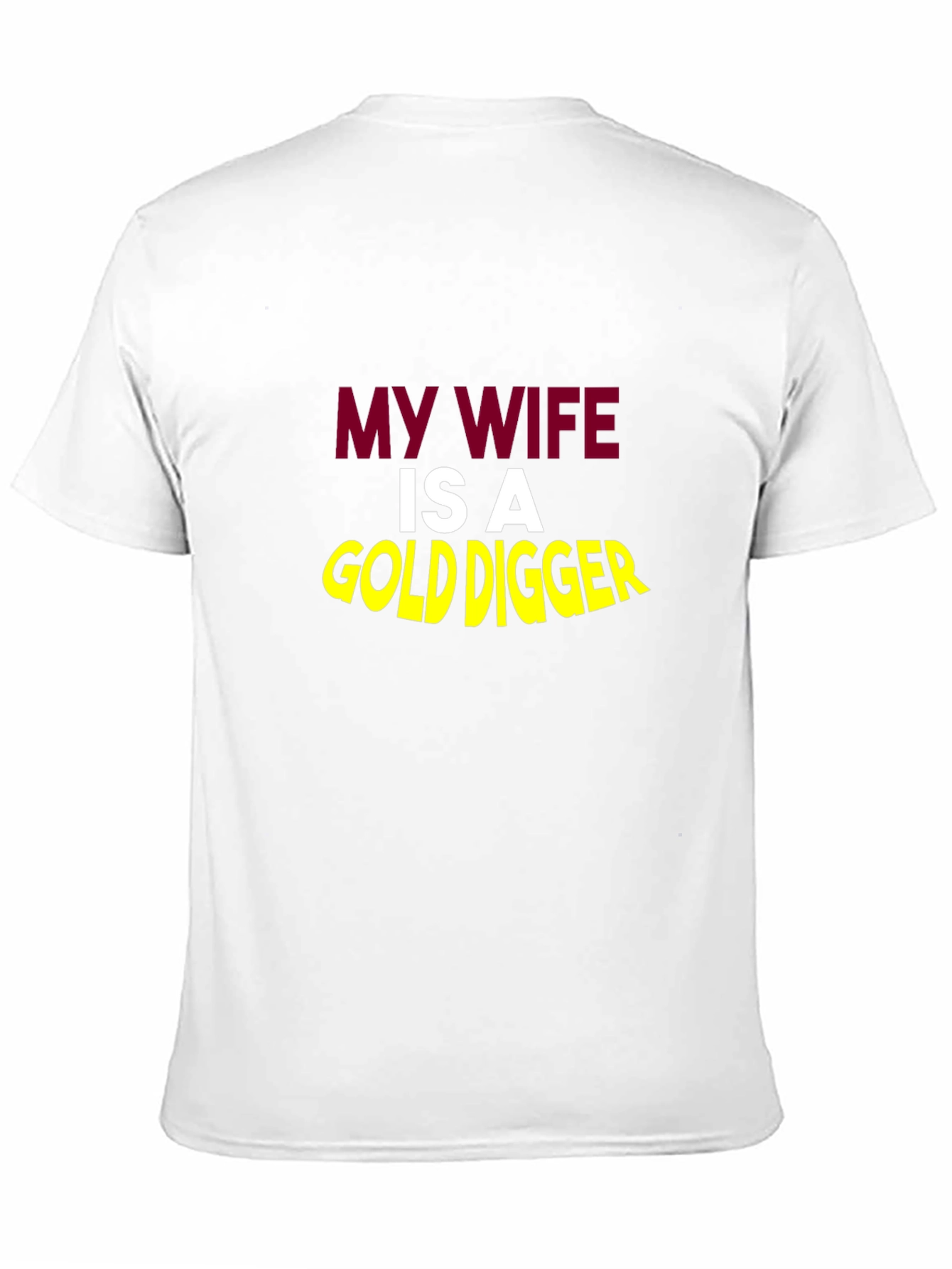 Black Funny My Wife Is A Gold Digger Black T-Shirt view 11