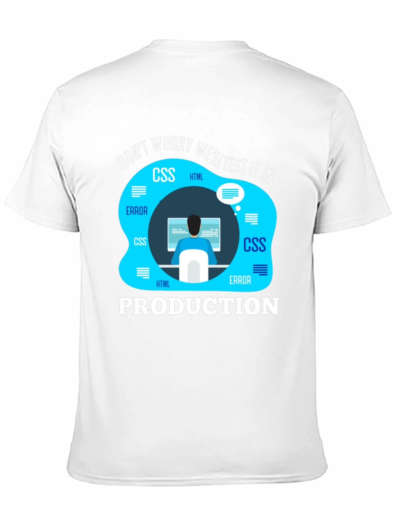 Black Programmer T-Shirt - We'll Test It In Production view 11