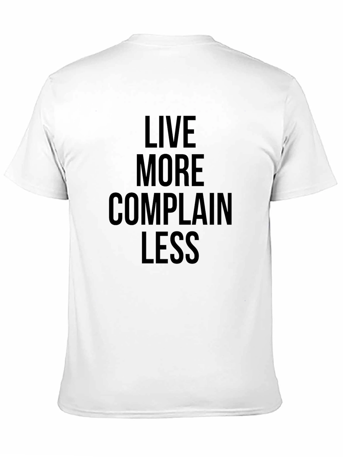 Black Live More Complain Less Graphic Tee view 11