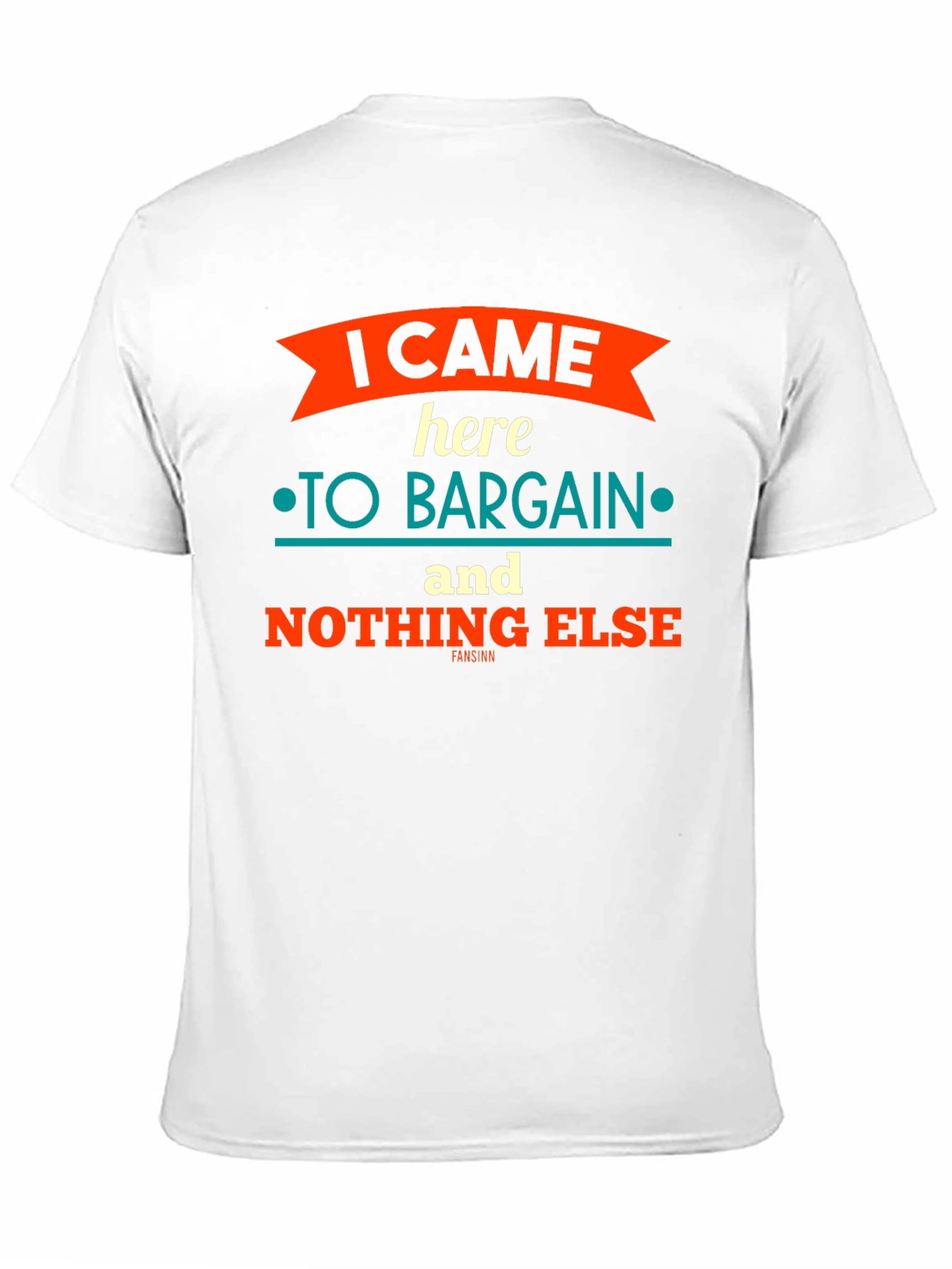Black I Came Here To Bargain Graphic T-Shirt view 11