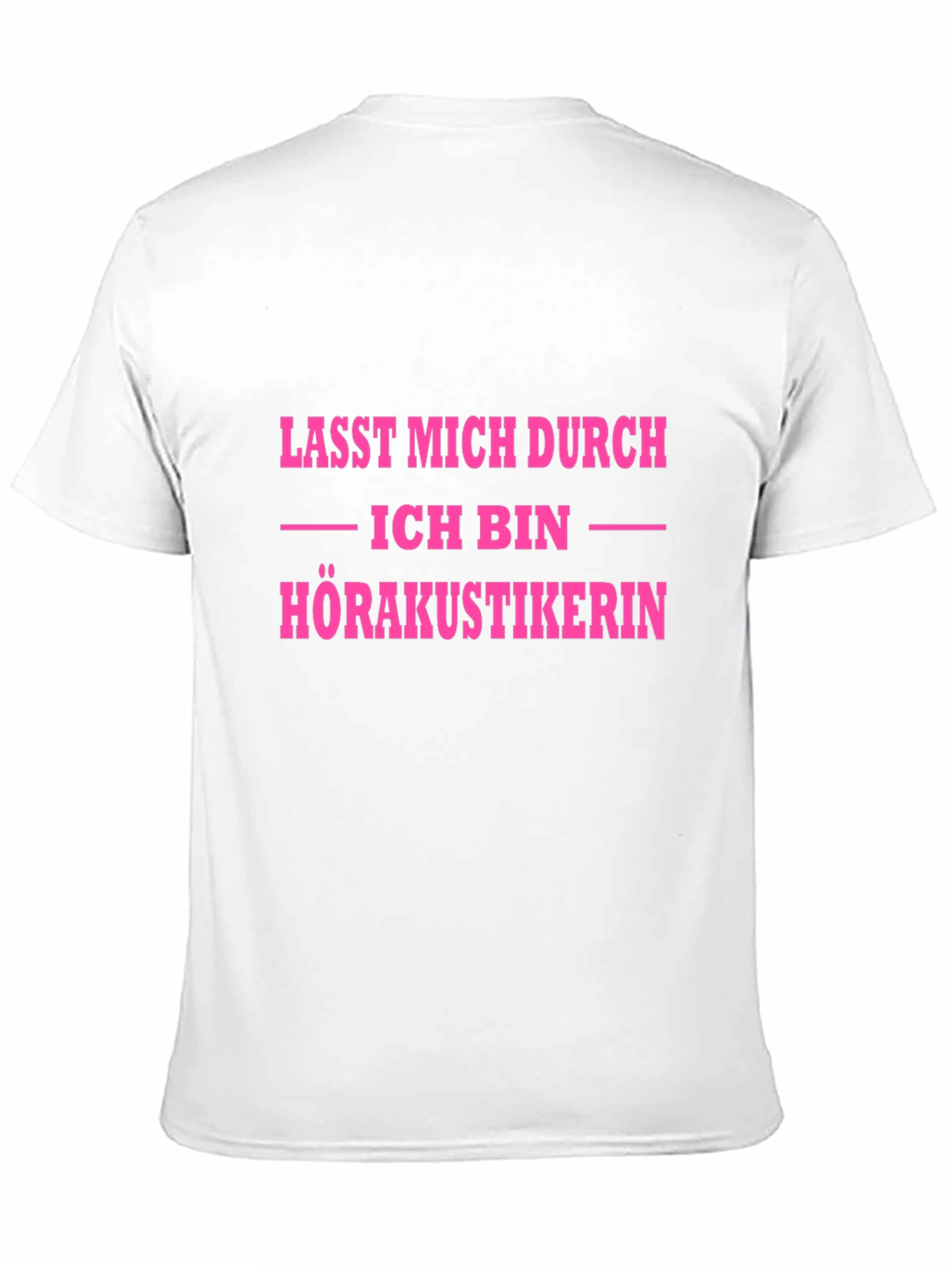Funny Audiologist T-Shirt - Lasst Mich Durch! - 11