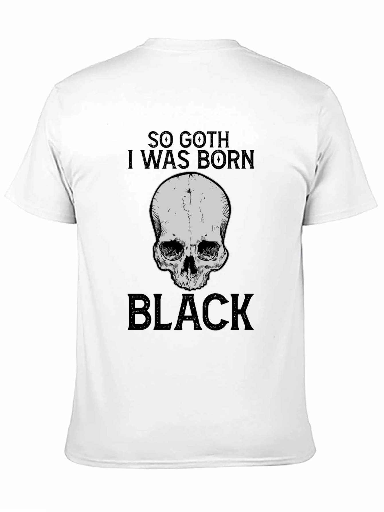 Black So Goth I Was Born Black T-Shirt - Skull Graphic Tee view 11
