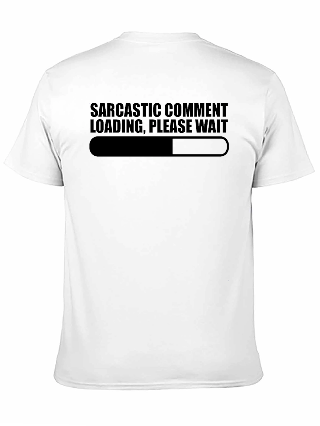 Black Sarcastic Comment Loading Graphic Tee view 11