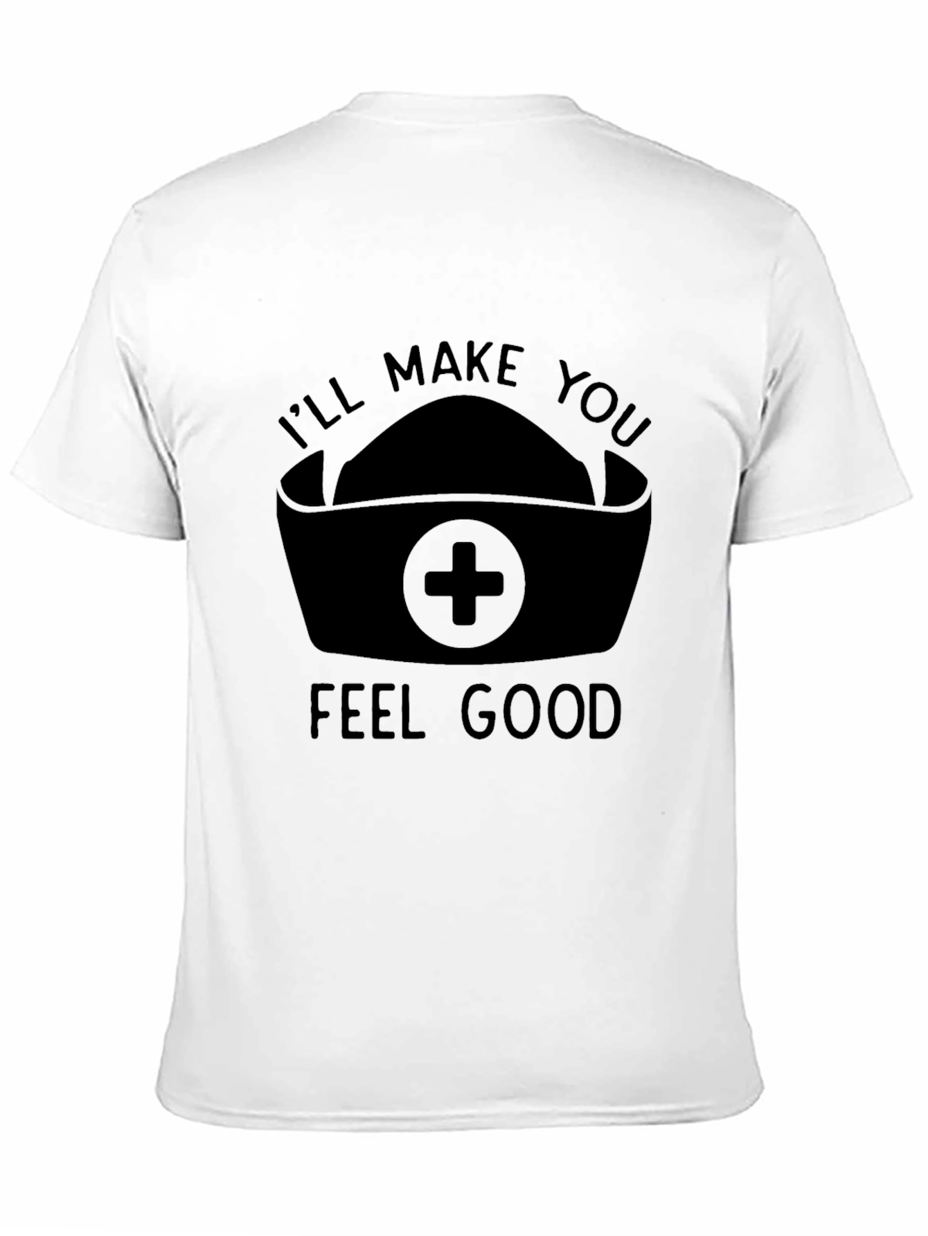 Black Nurse Humor Graphic T-Shirt - I'll Make You Feel Good view 11