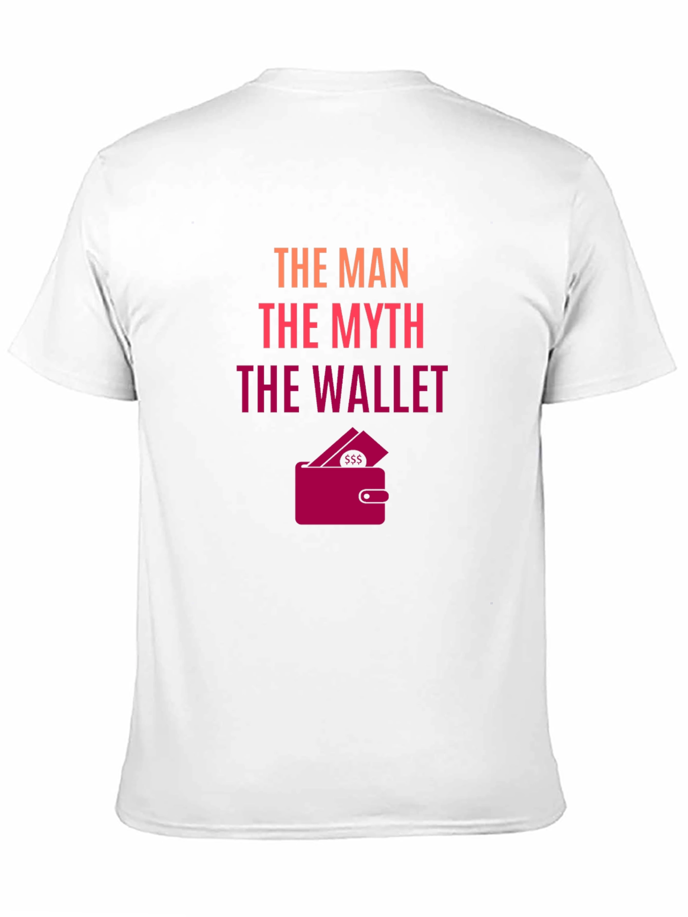 Black The Man, The Myth, The Wallet - Novelty T-Shirt view 11