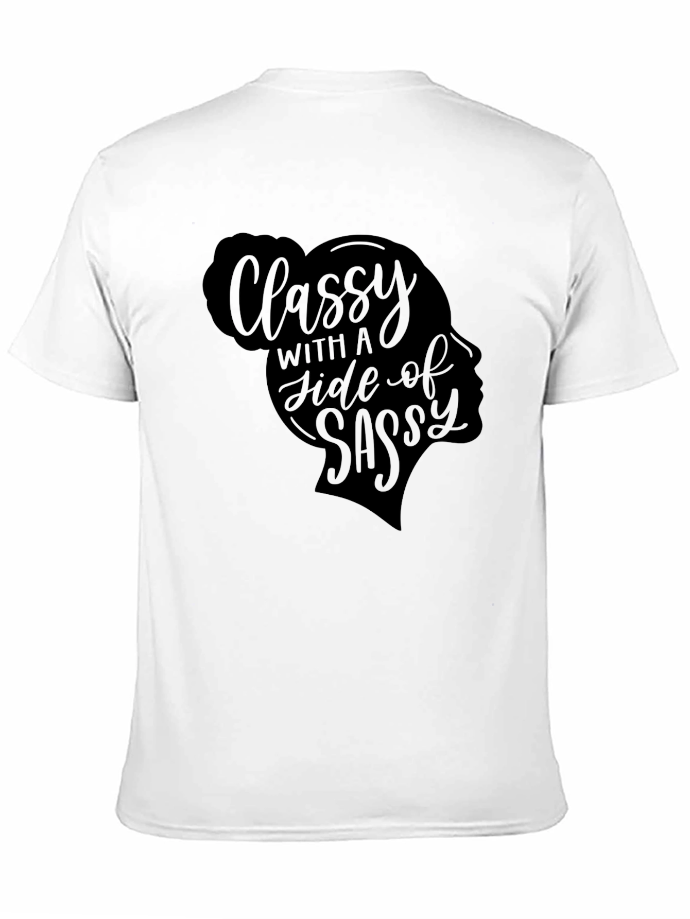 Black Classy With A Side Of Sassy Graphic Tee view 11