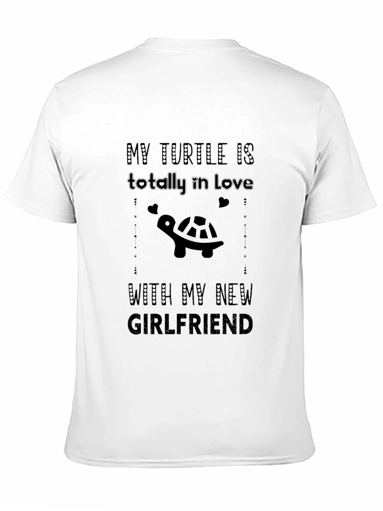 Black My Turtle Loves My New Girlfriend Black T-Shirt view 11