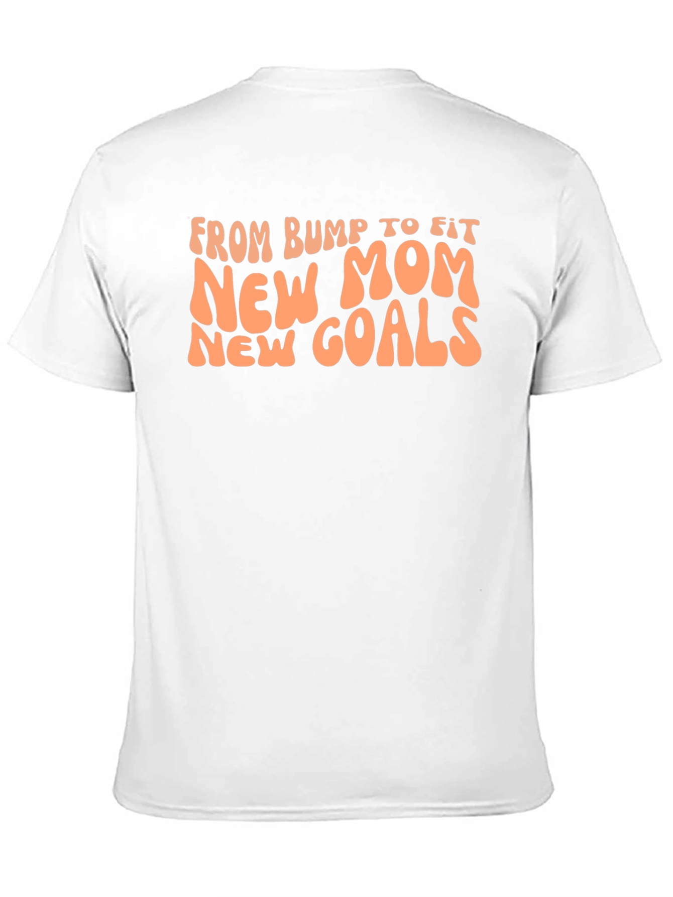 New Mom Goals T-Shirt - 11