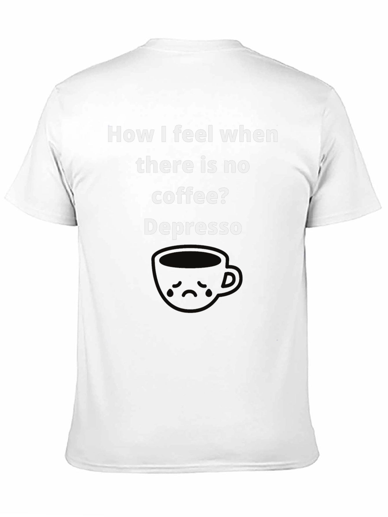 Black Depresso Coffee T-Shirt - Funny Graphic Tee view 11