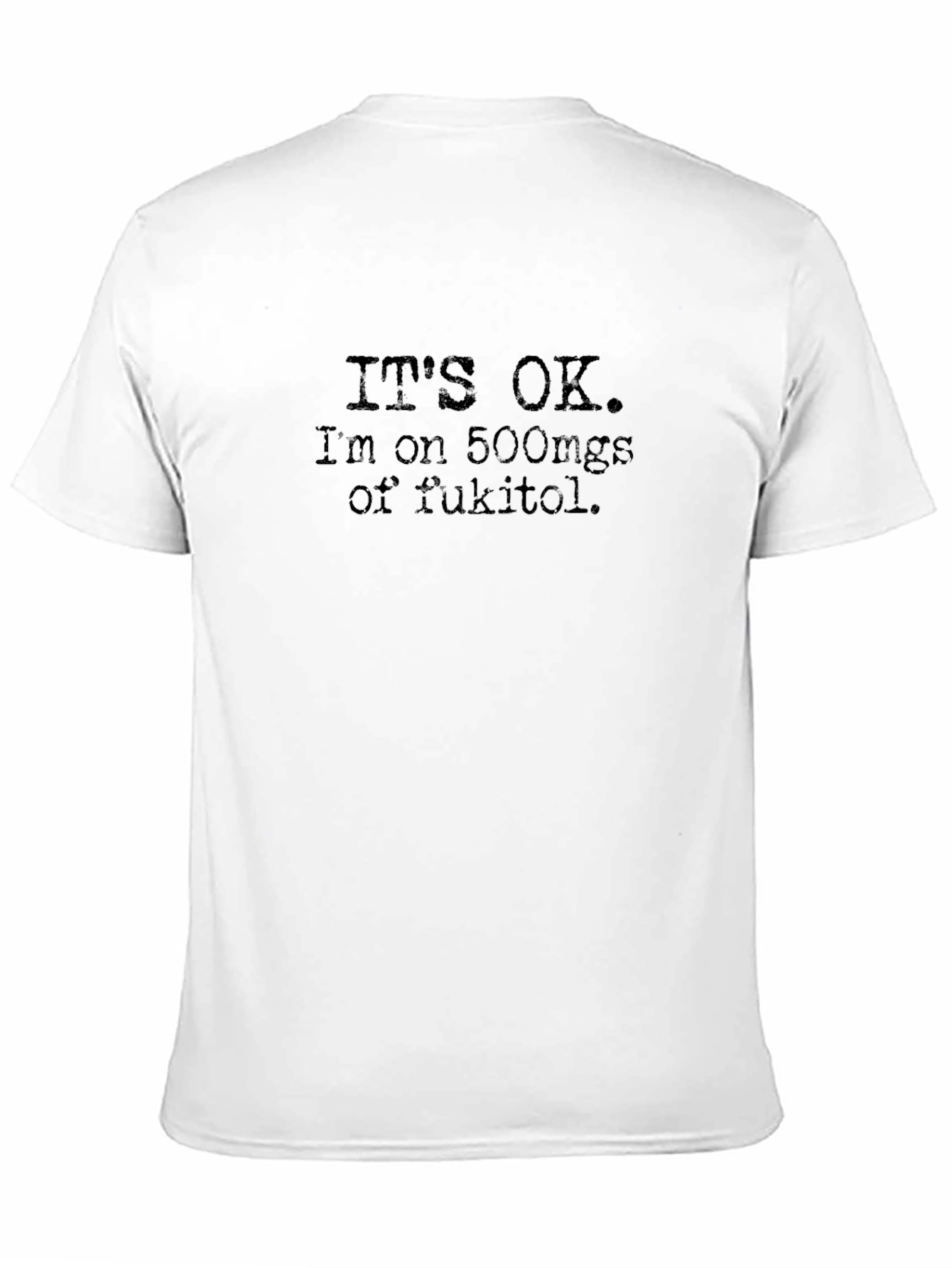 Black It's OK Funny Novelty T-Shirt view 11