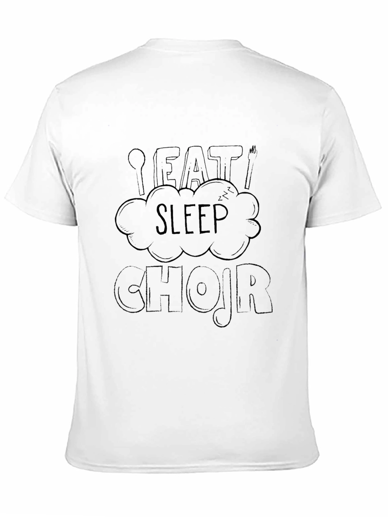 Black Eat Sleep Chojr Funny Graphic Tee view 11