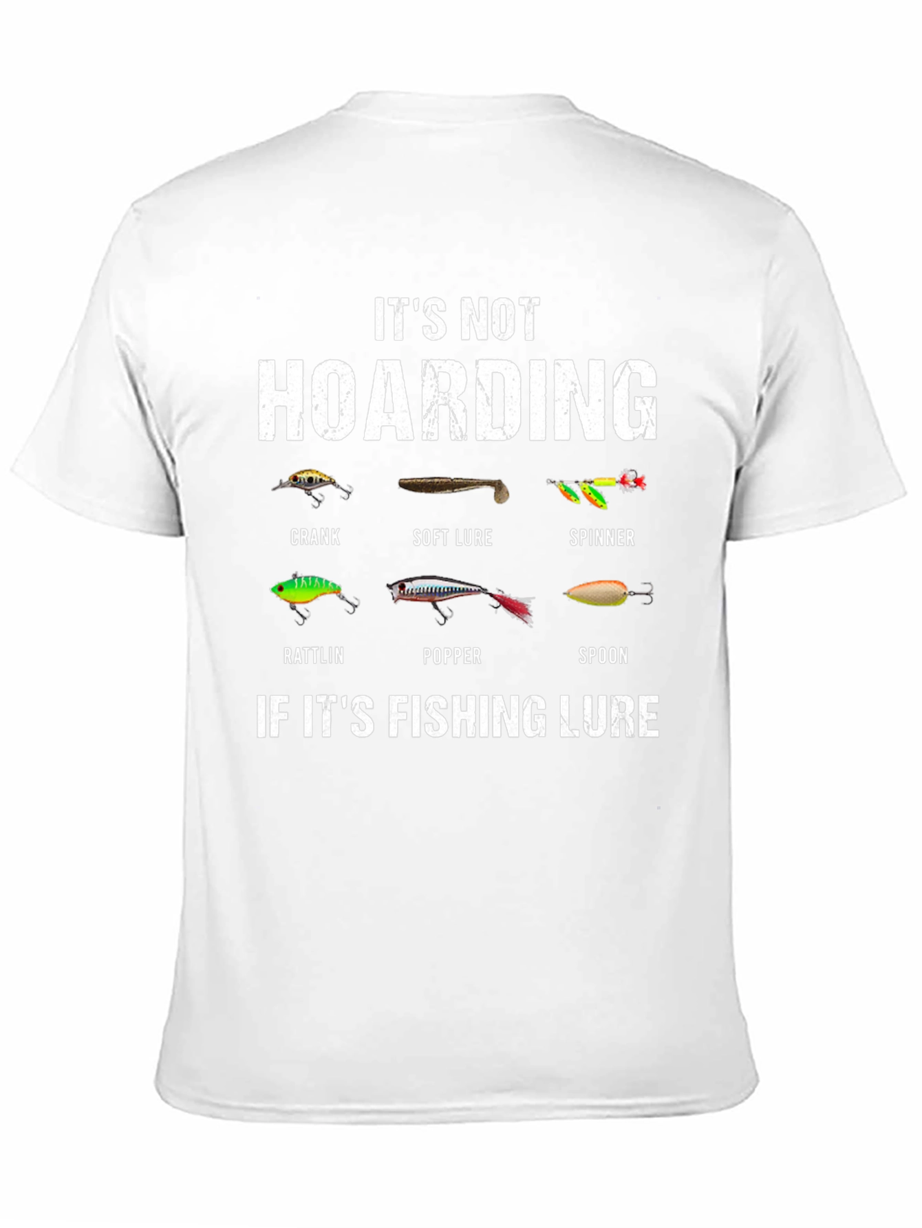 Black Fishing Lure T-Shirt - It's Not Hoarding view 11