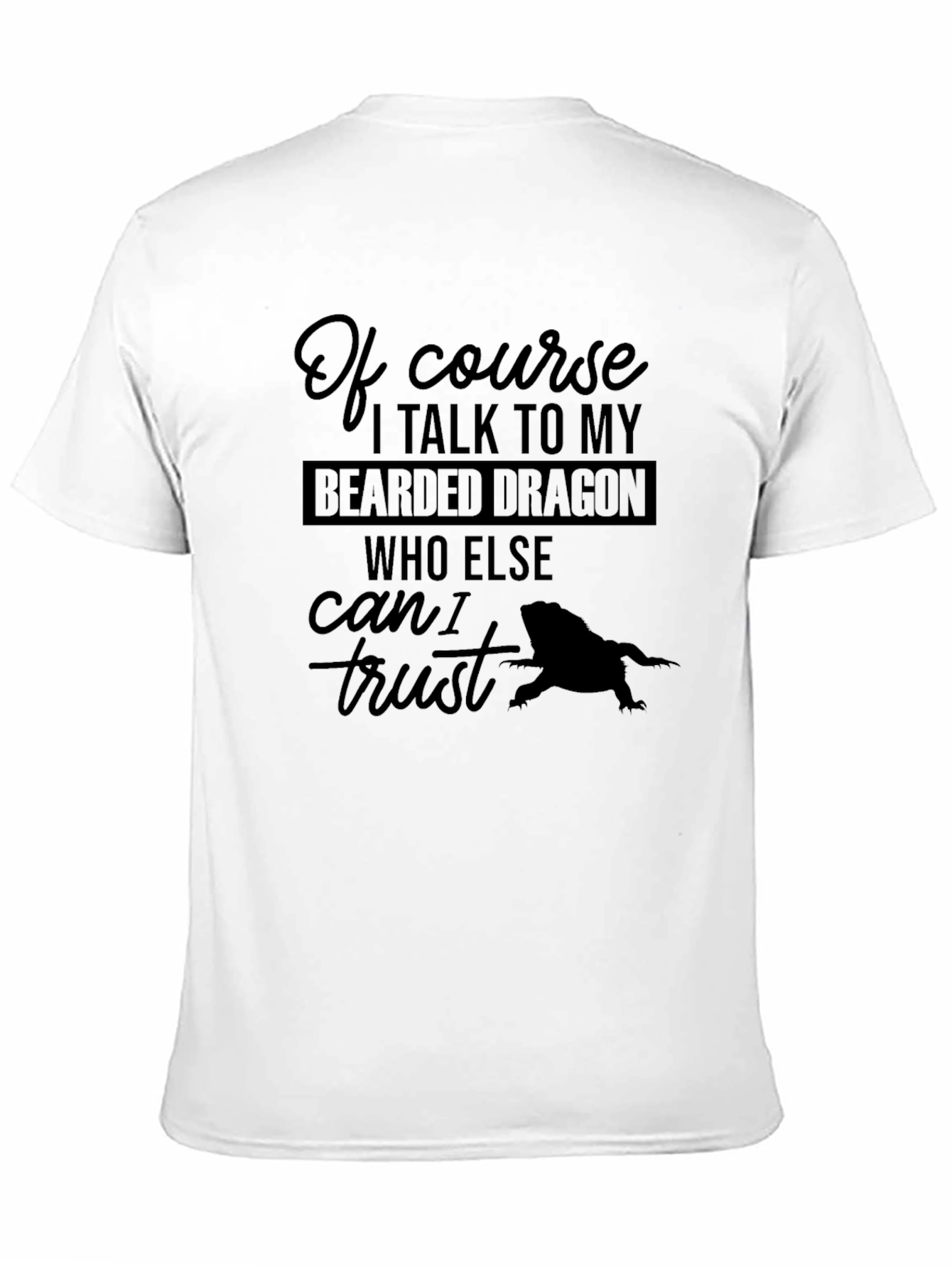 Black Bearded Dragon T-Shirt: I Talk to My Bearded Dragon view 11