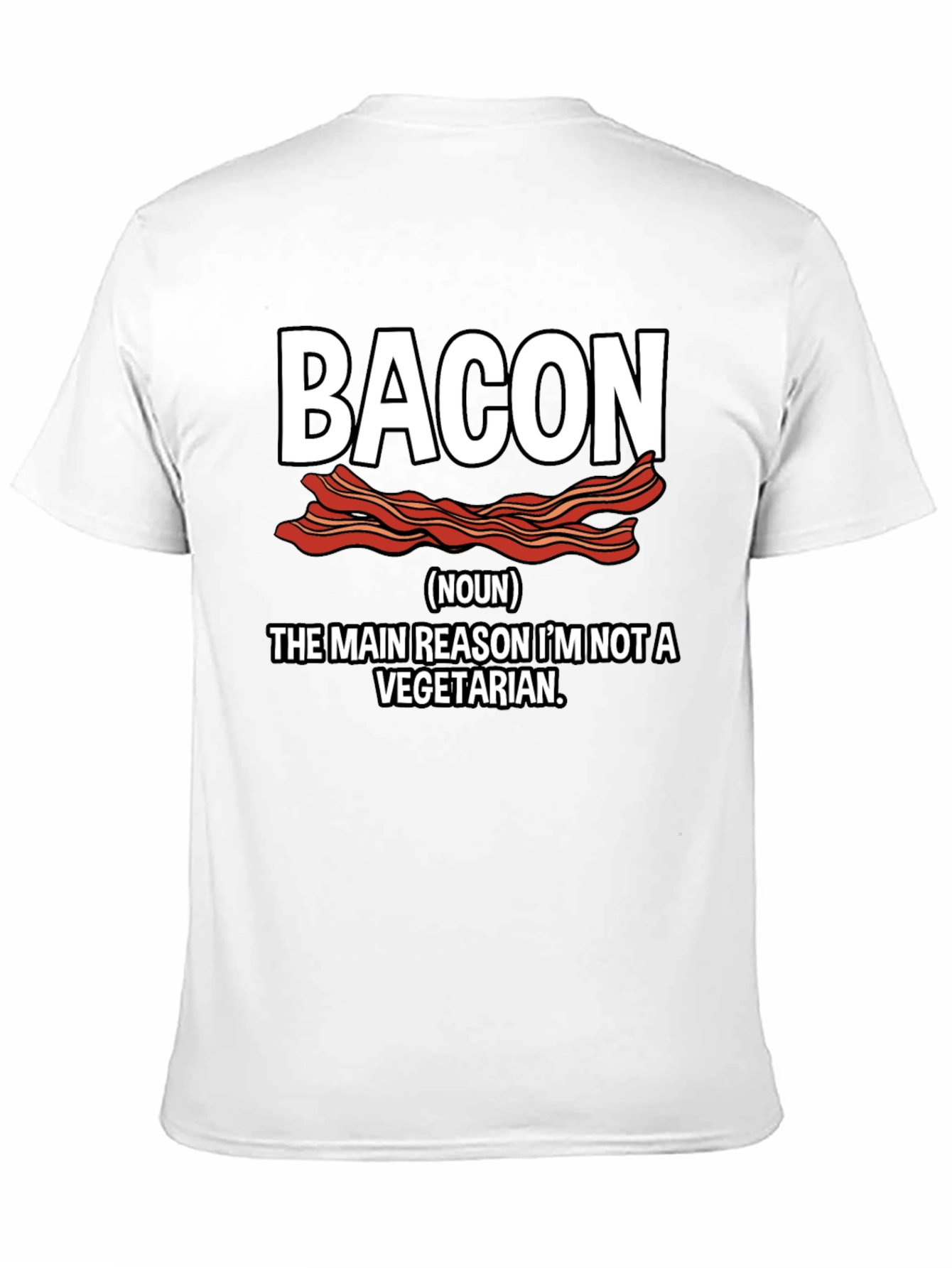 Black Bacon Lover T-Shirt - The Main Reason I'm Not a Vegetarian view 11