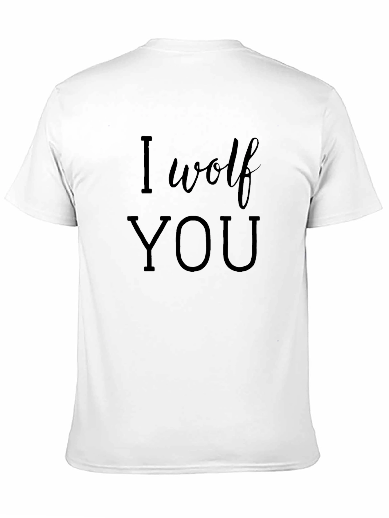 Black I Wolf You - Funny Graphic T-Shirt view 11