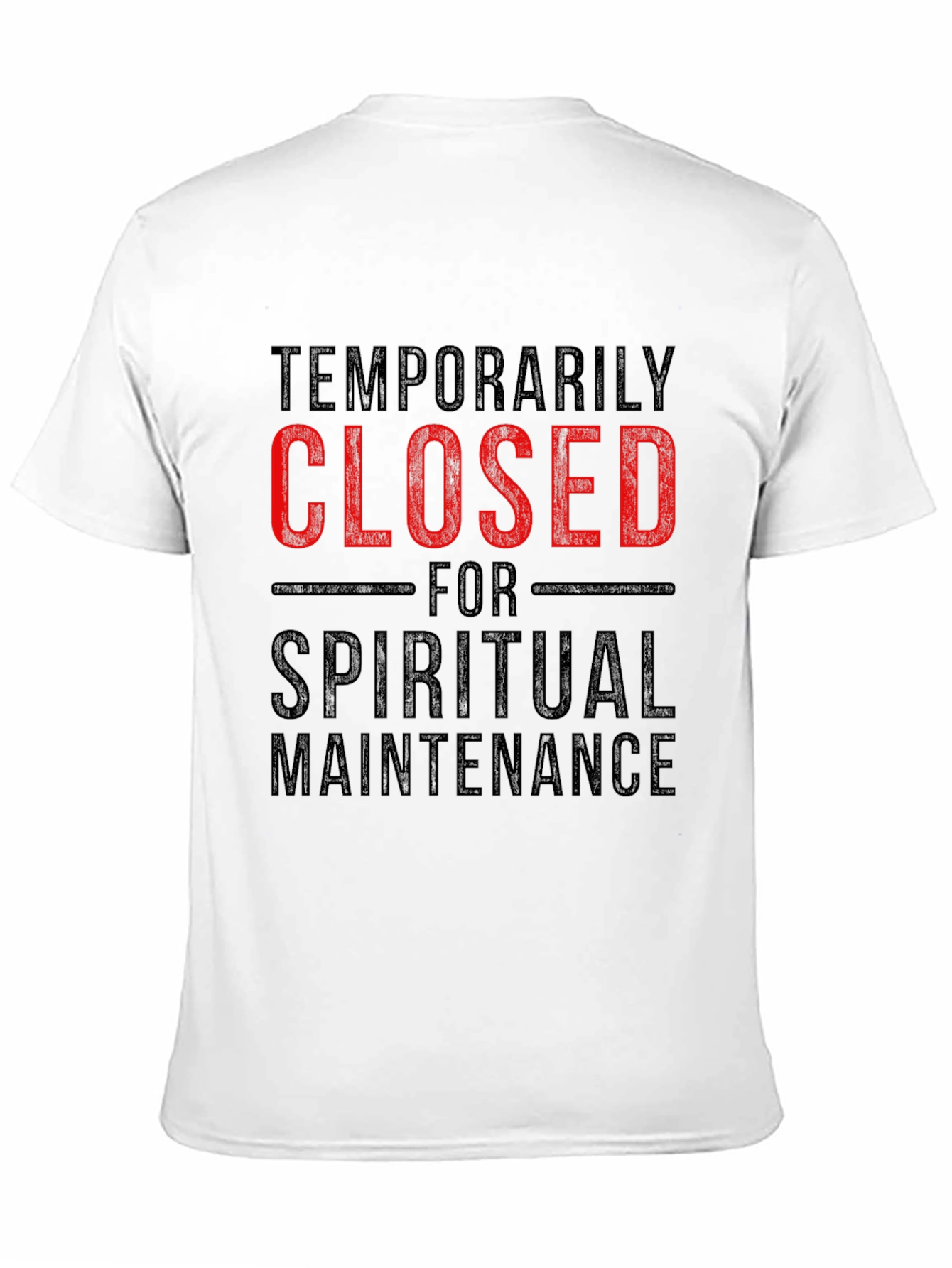 Black Temporarily Closed Spiritual Maintenance T-Shirt view 11