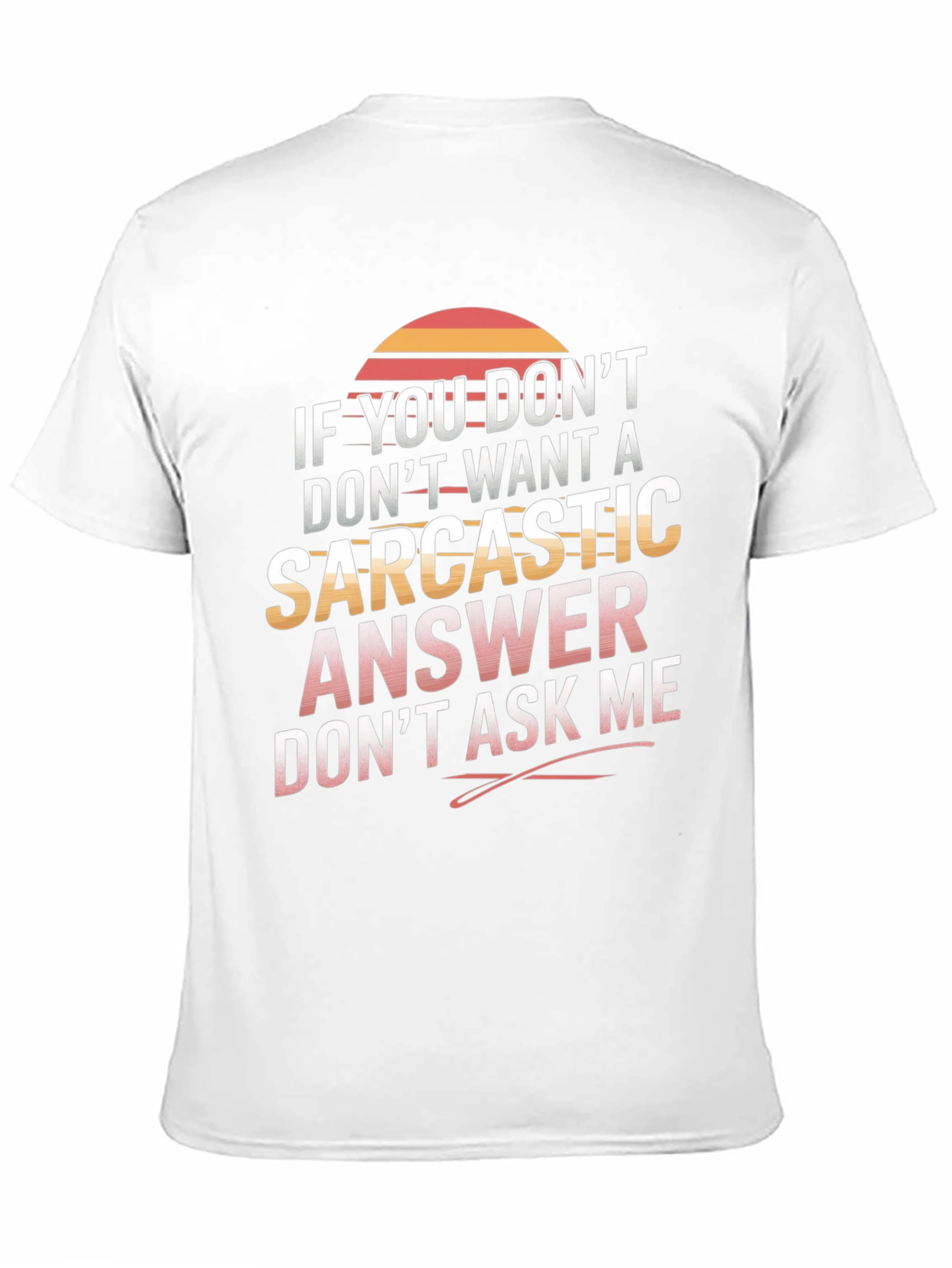 Black Sarcastic Answer Graphic T-Shirt - Funny Statement Tee view 11