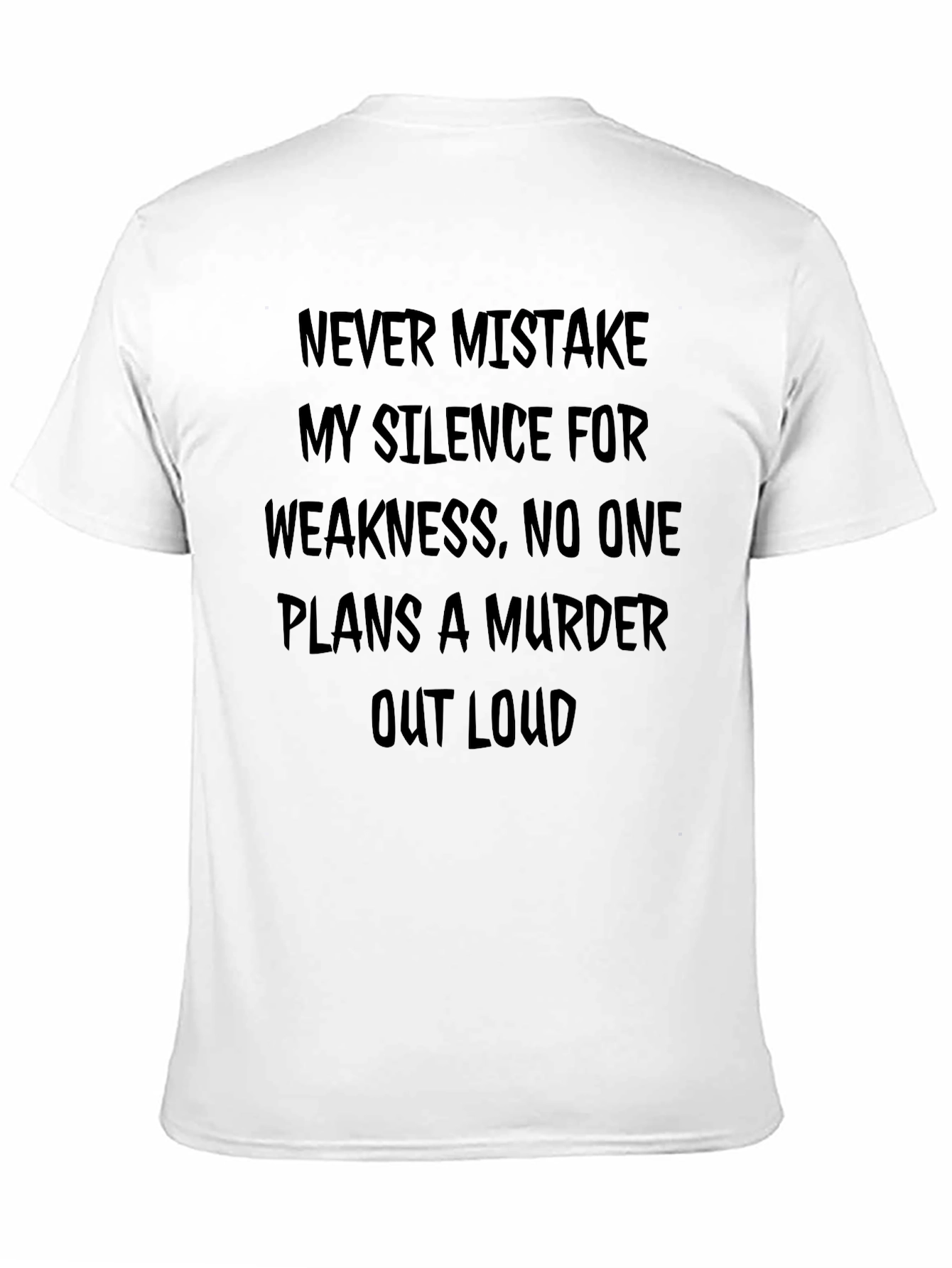 Black Silence and Weakness T-Shirt view 11