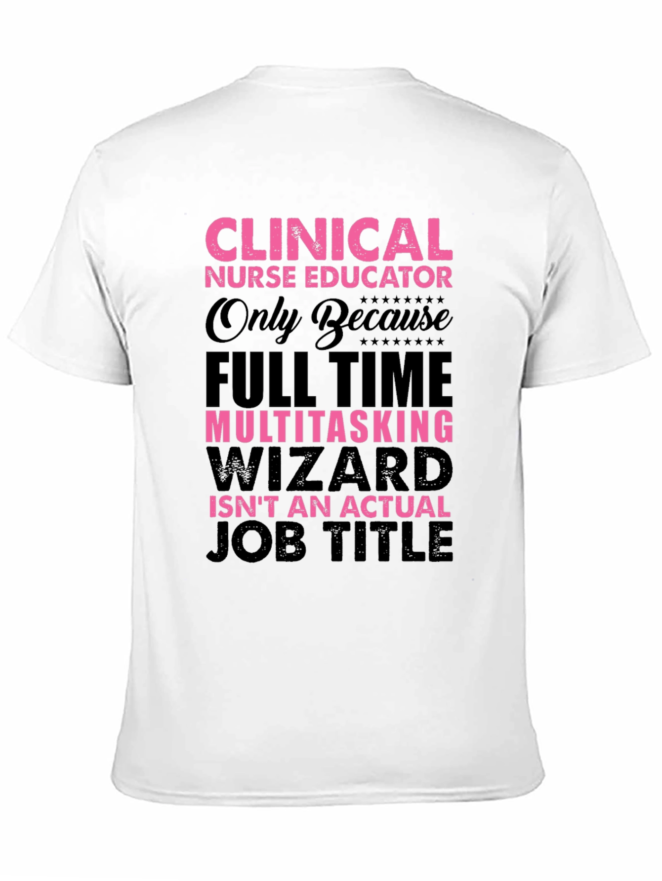 Black Clinical Nurse Educator T-Shirt view 11