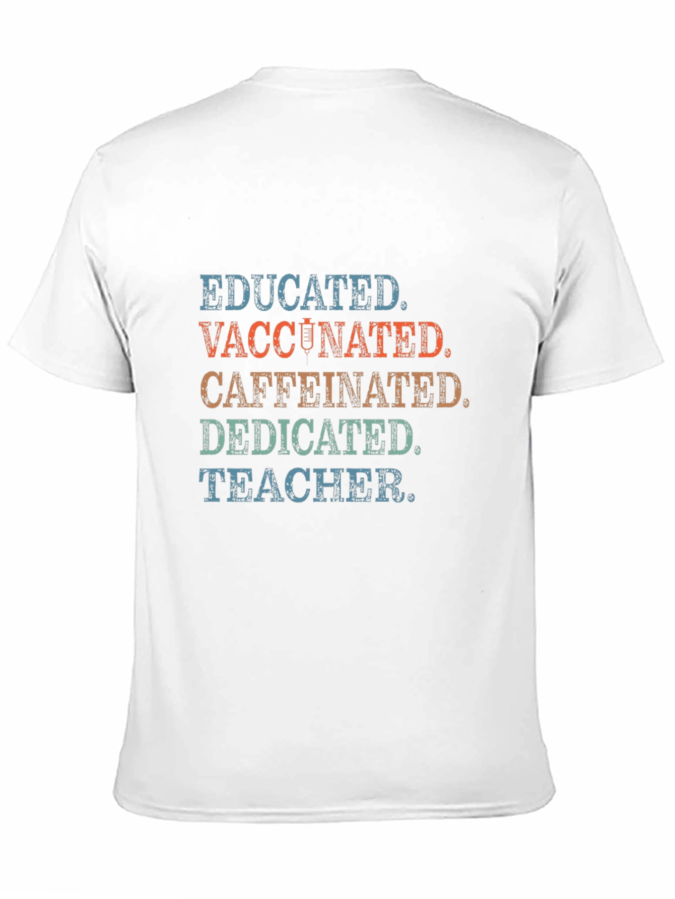 Black Educated Vaccinated Caffeinated Dedicated Teacher T-Shirt view 11
