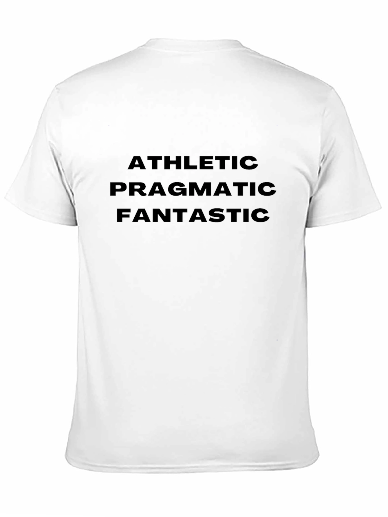 Black Athletic Pragmatic Fantastic Black T-Shirt view 11