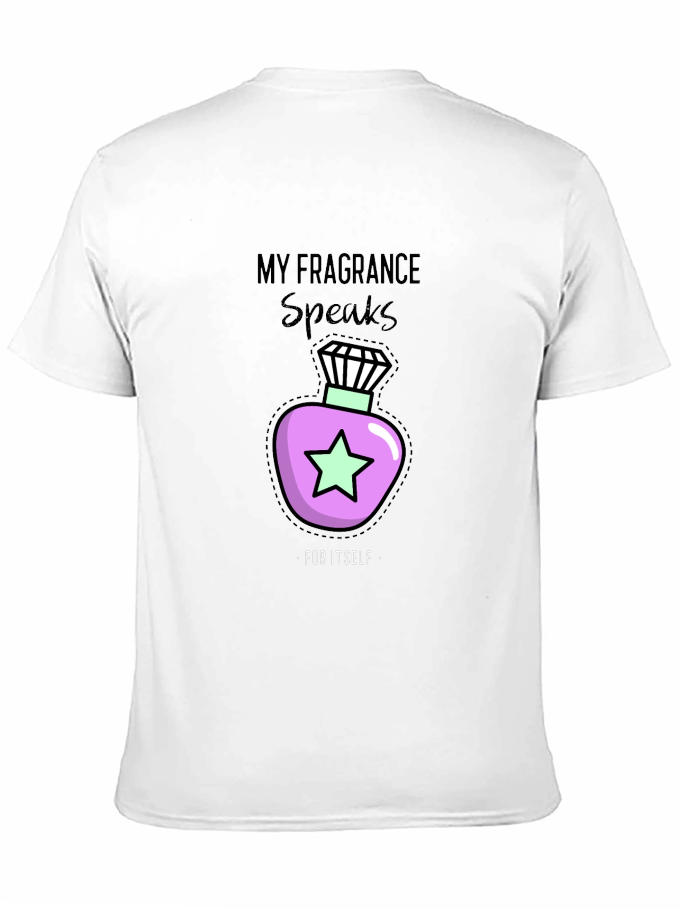 Black My Fragrance Speaks T-Shirt - Stylish and Unique view 11