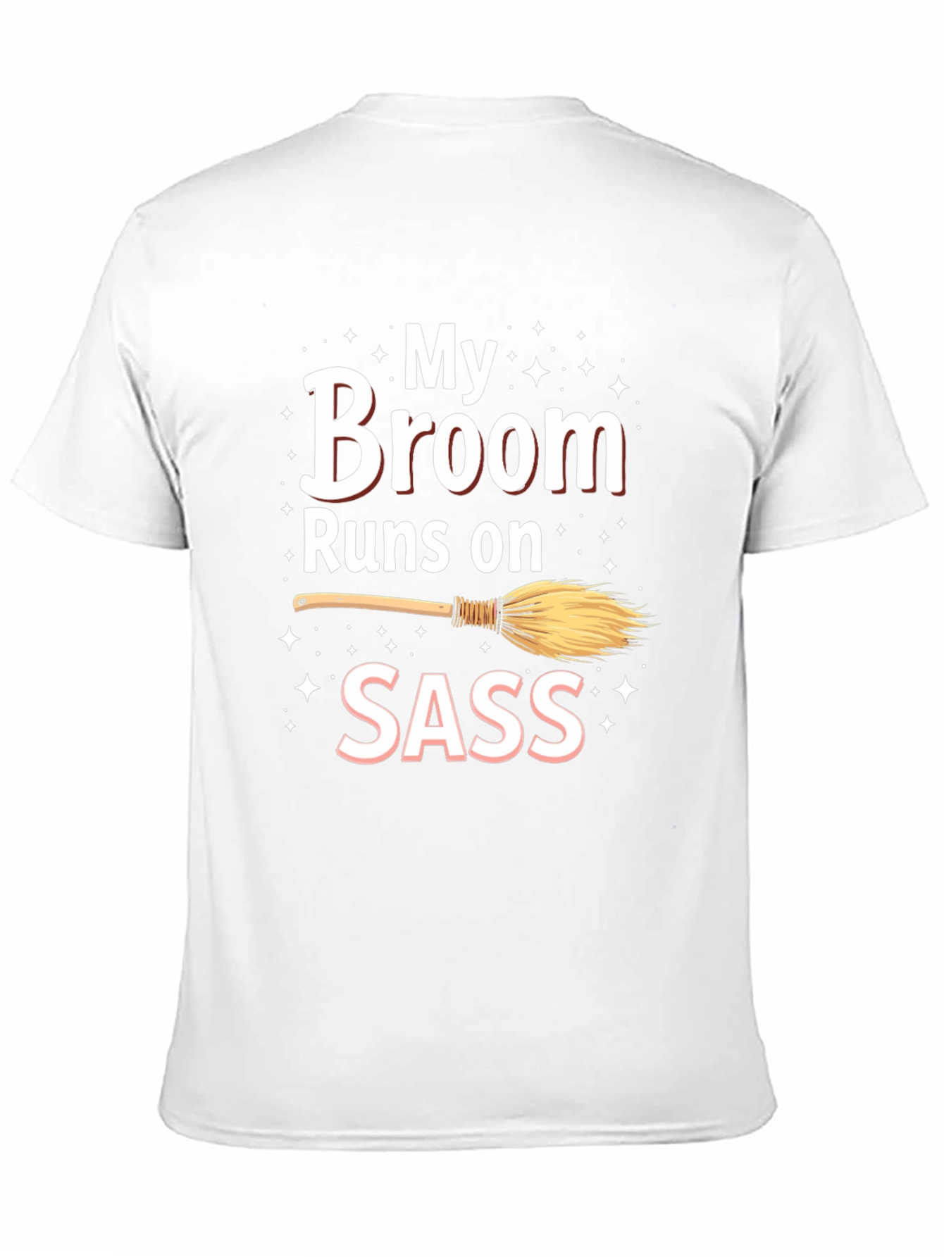 Black My Broom Runs On Sass T-Shirt view 11