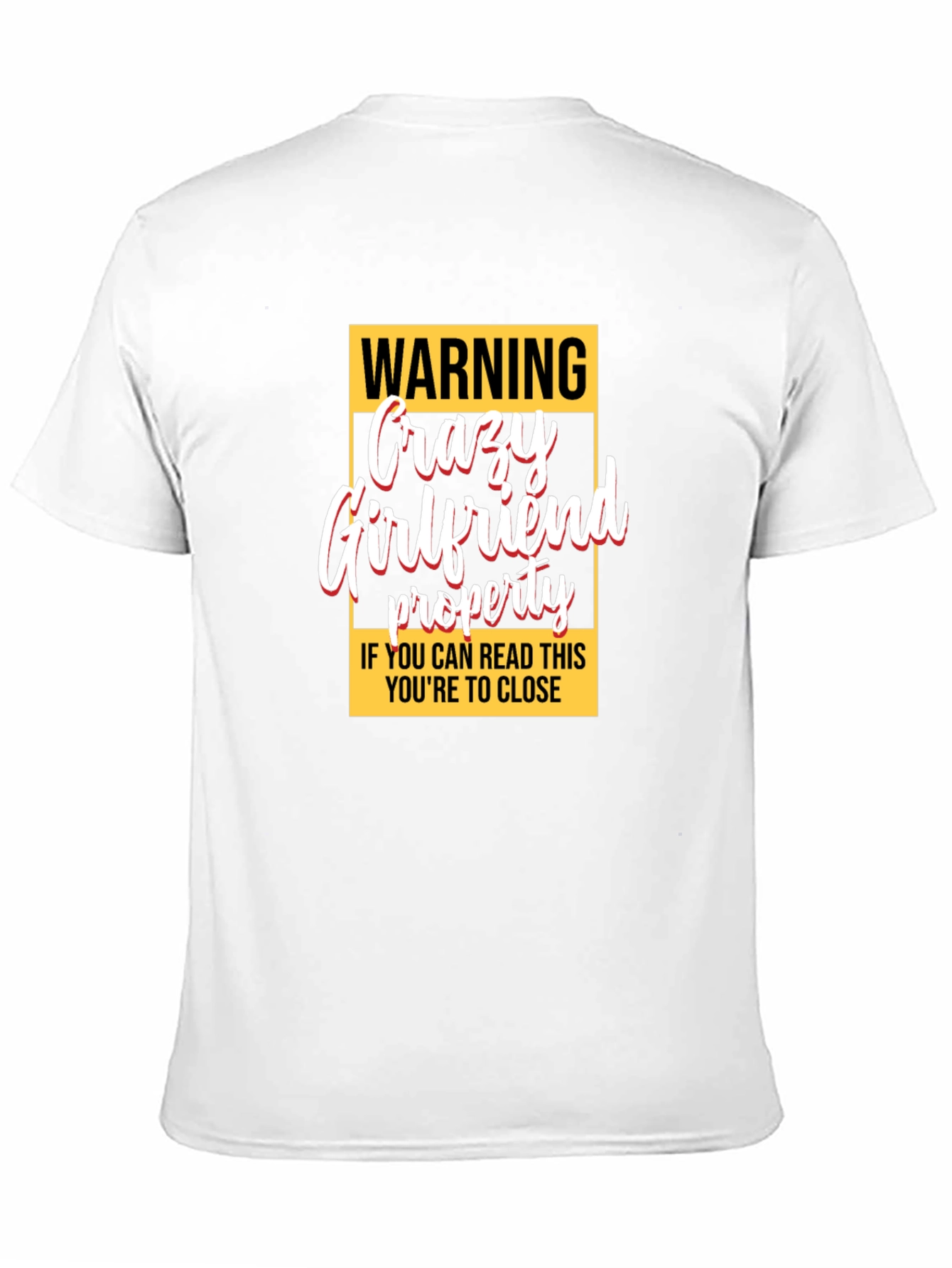 Black Warning Crazy Girlfriend Property Graphic Tee view 11