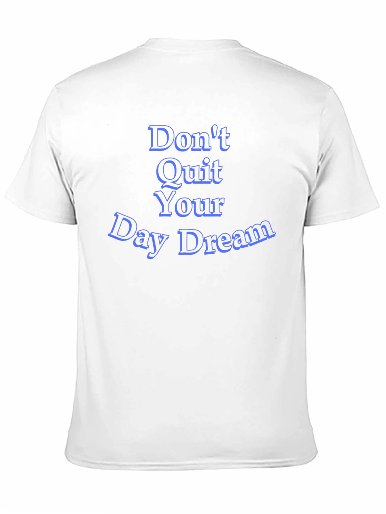 Inspirational 'Don't Quit Your Day Dream' Black T-Shirt - 11