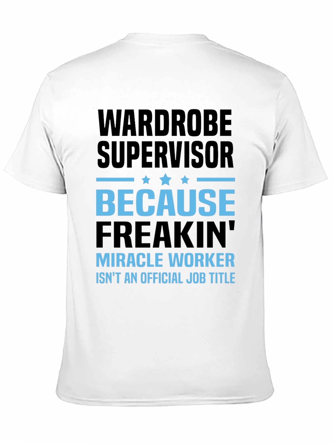 Black Wardrobe Supervisor Miracle Worker Graphic Tee view 11