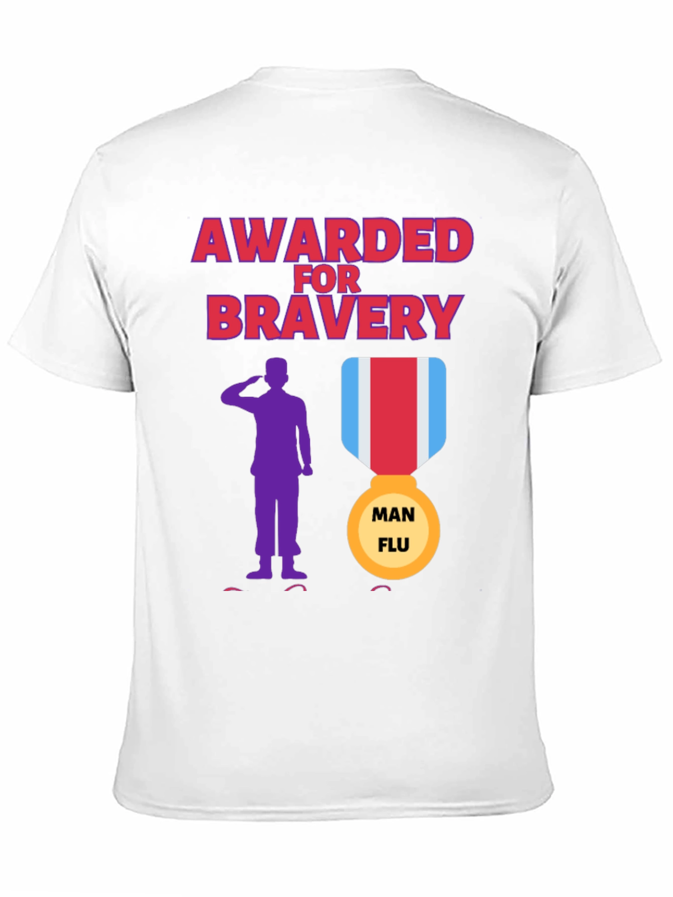 Black Awarded for Bravery T-Shirt - Man Flu Medal view 11